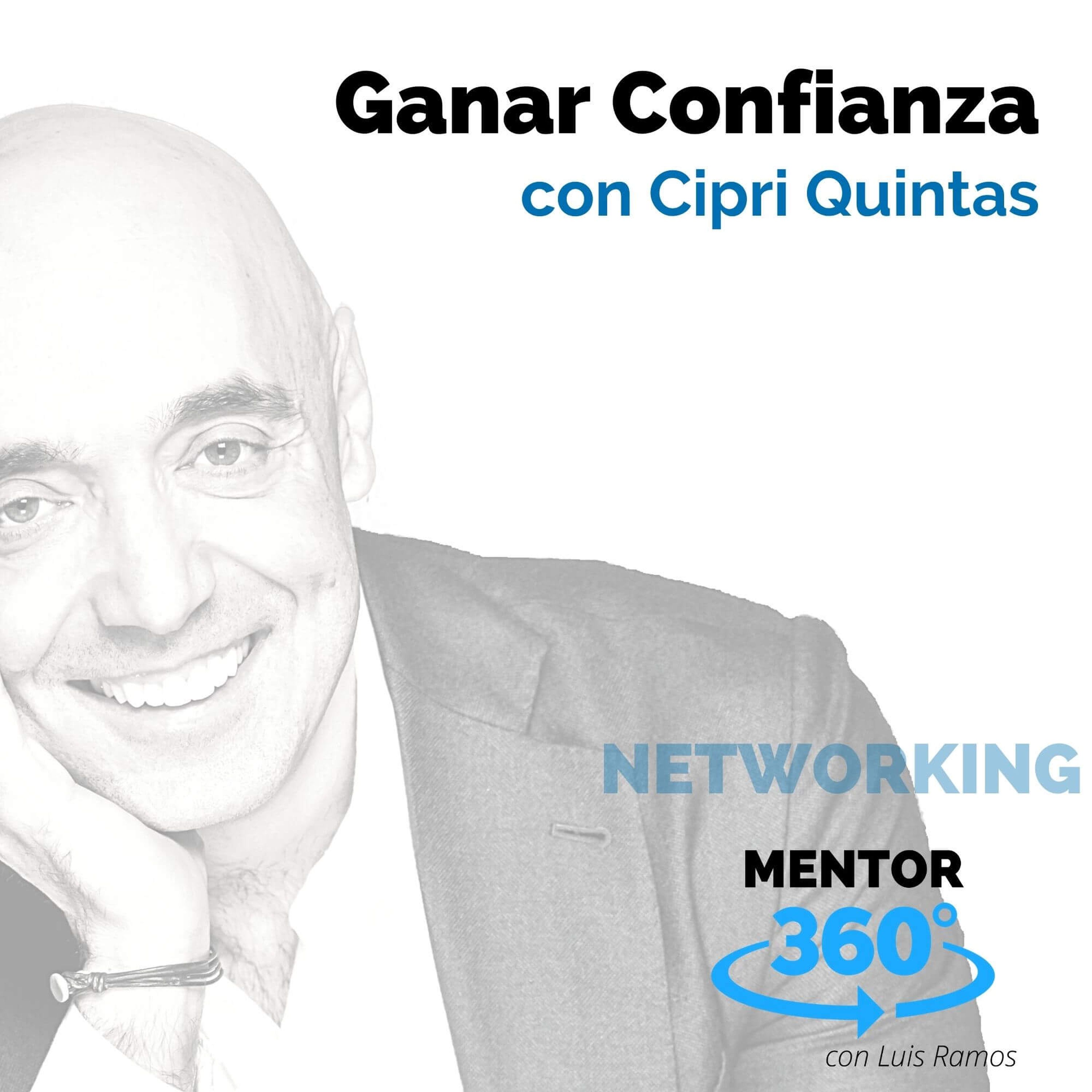 Ganar Confianza, con Cipri Quintas - MENTOR360