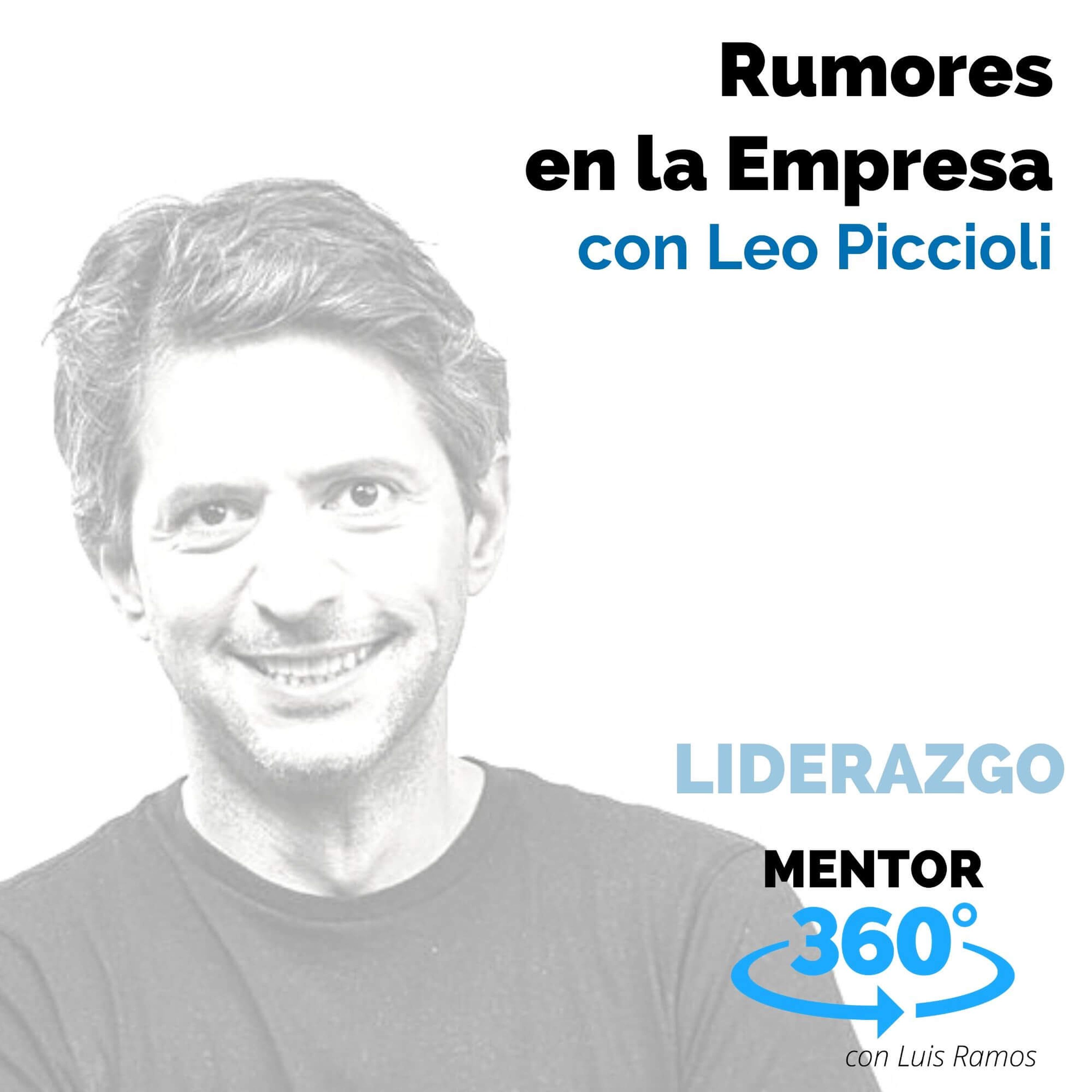 Rumores en la Empresa, con Leo Piccioli - MENTOR360