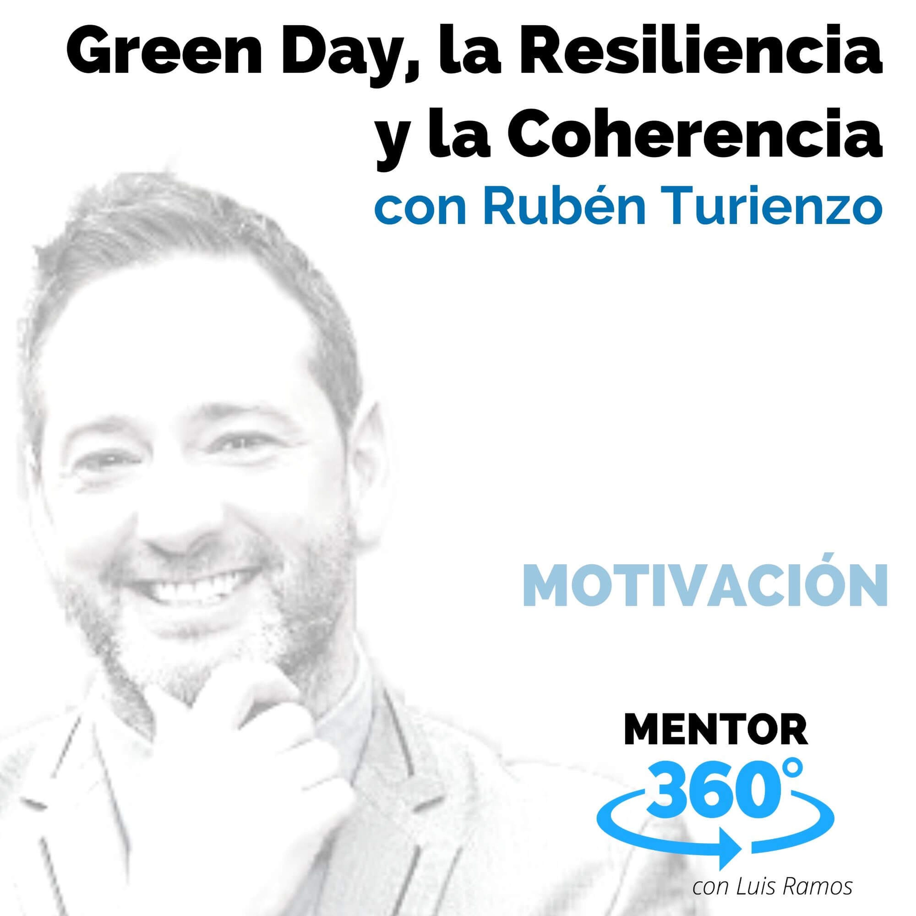 Green Day, la Resiliencia y la Coherencia, con Rubén Turienzo - MENTOR360