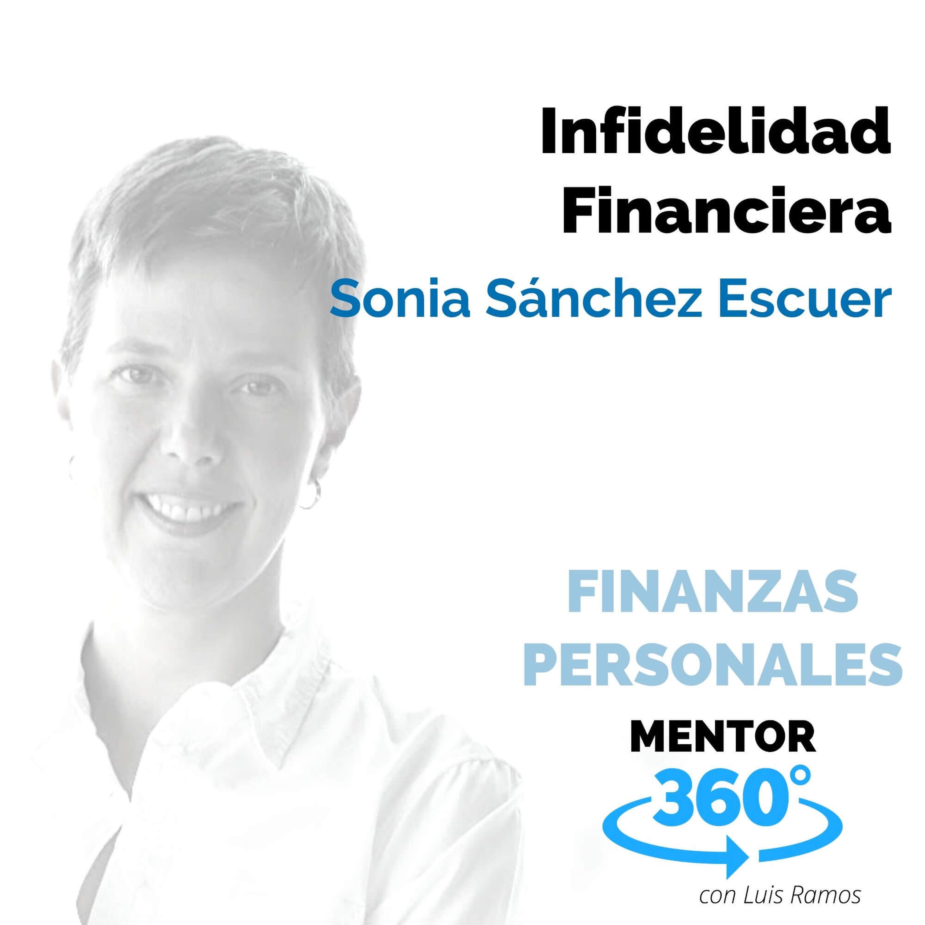 Infidelidad Financiera, con Sonia Sánchez Escuer - FINANZAS PERSONALES
