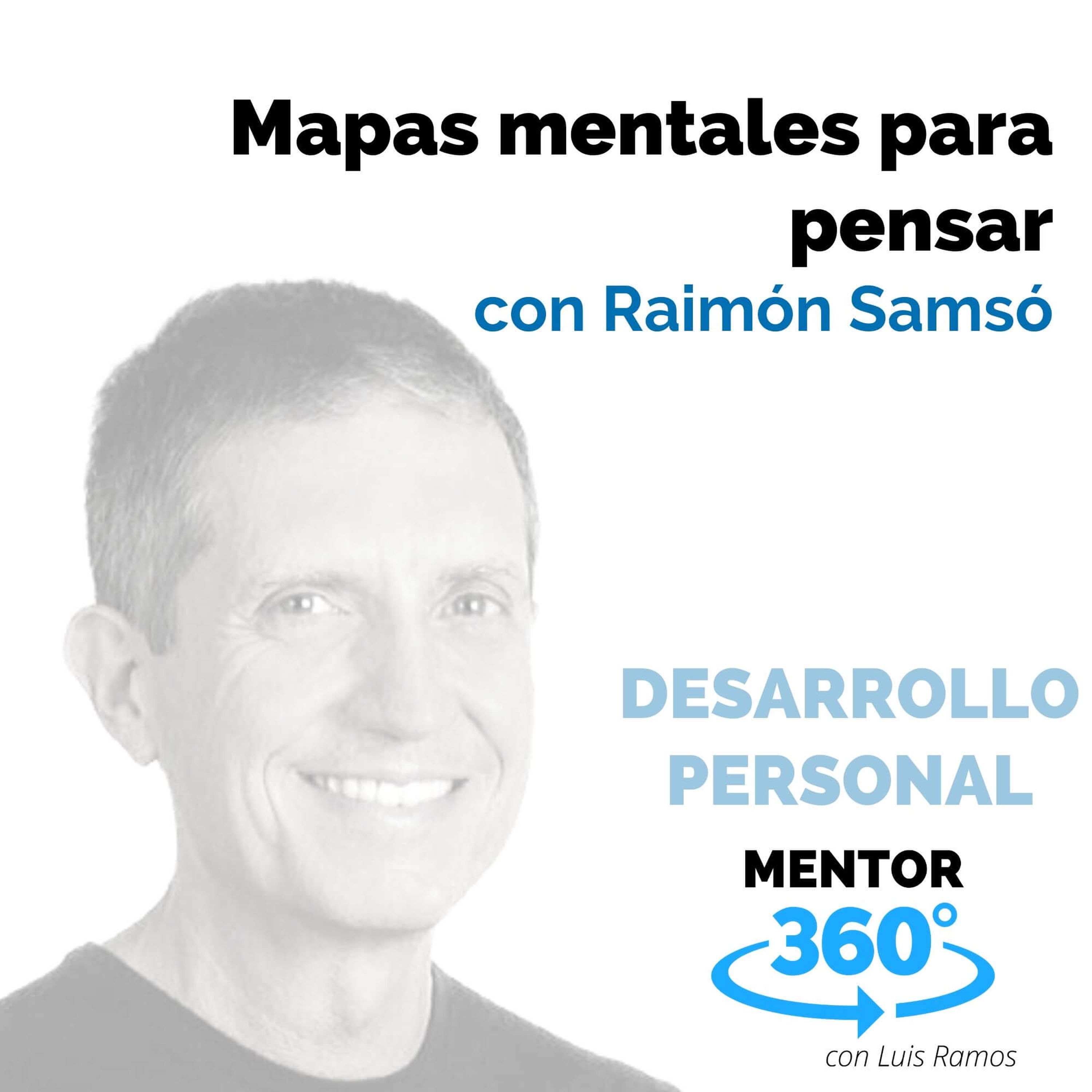 Mapas mentales para pensar, con Raimón Samsó - DESARROLLO PERSONAL