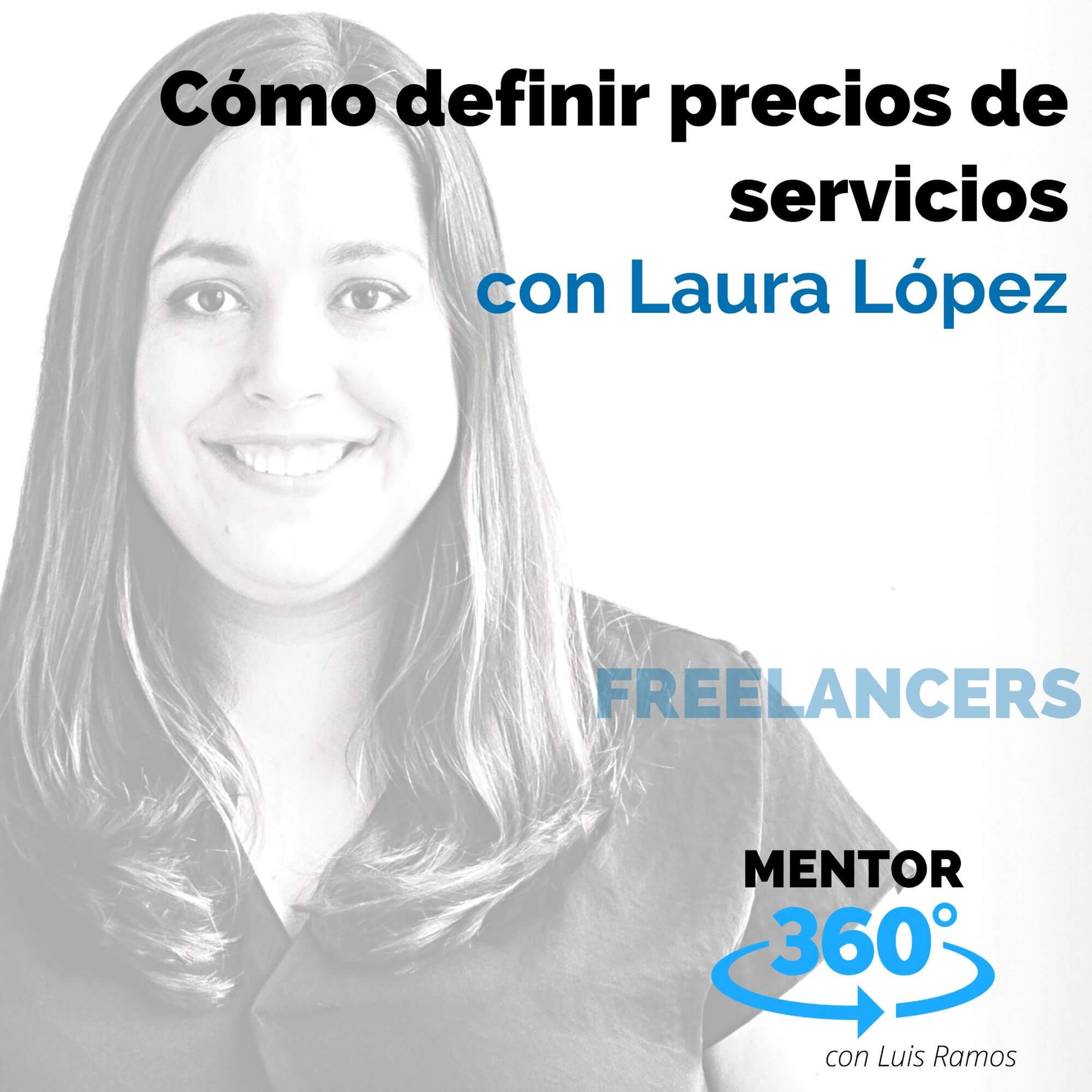 Cómo definir precios de servicios, con Laura López - FREELANCERS