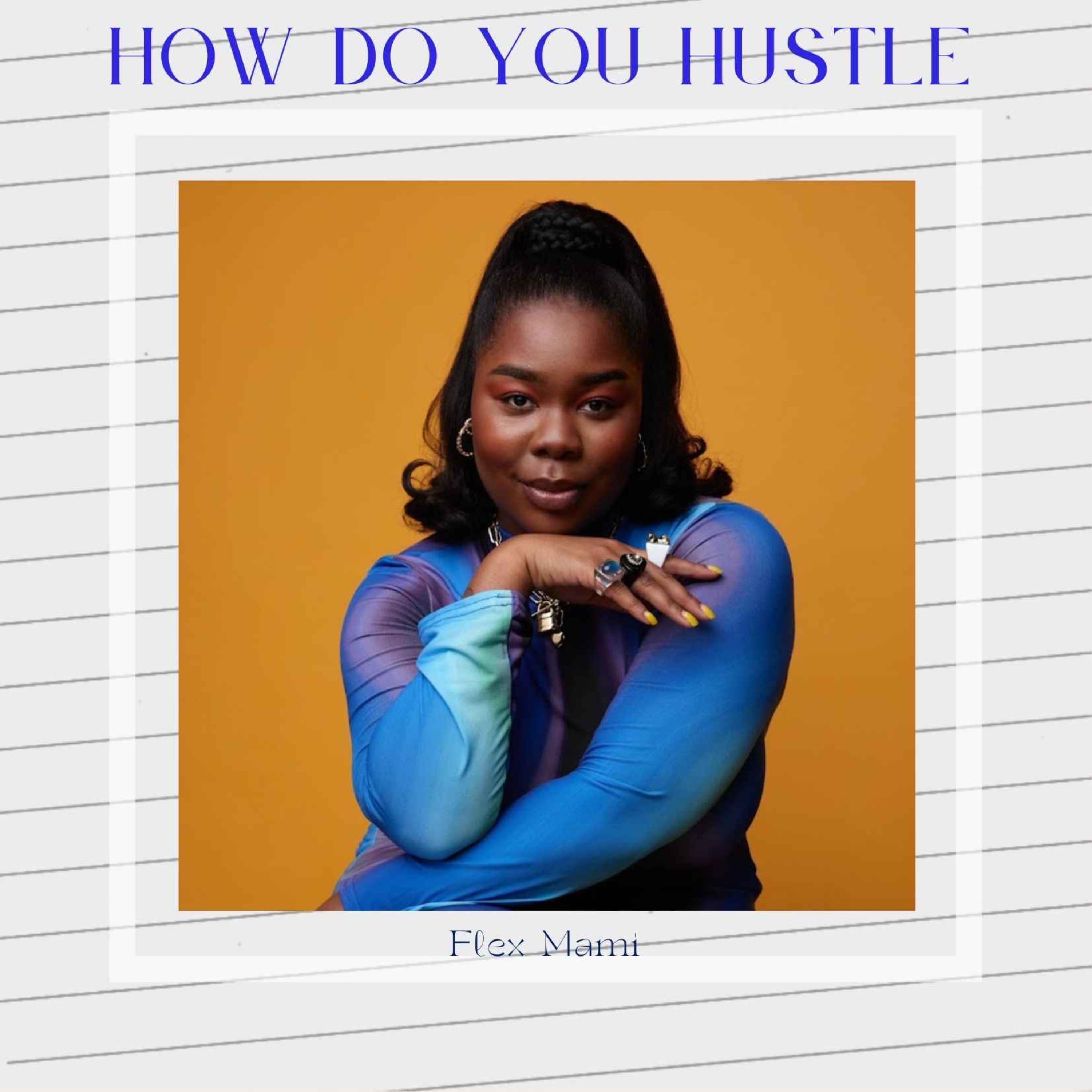 How Do You Hustle