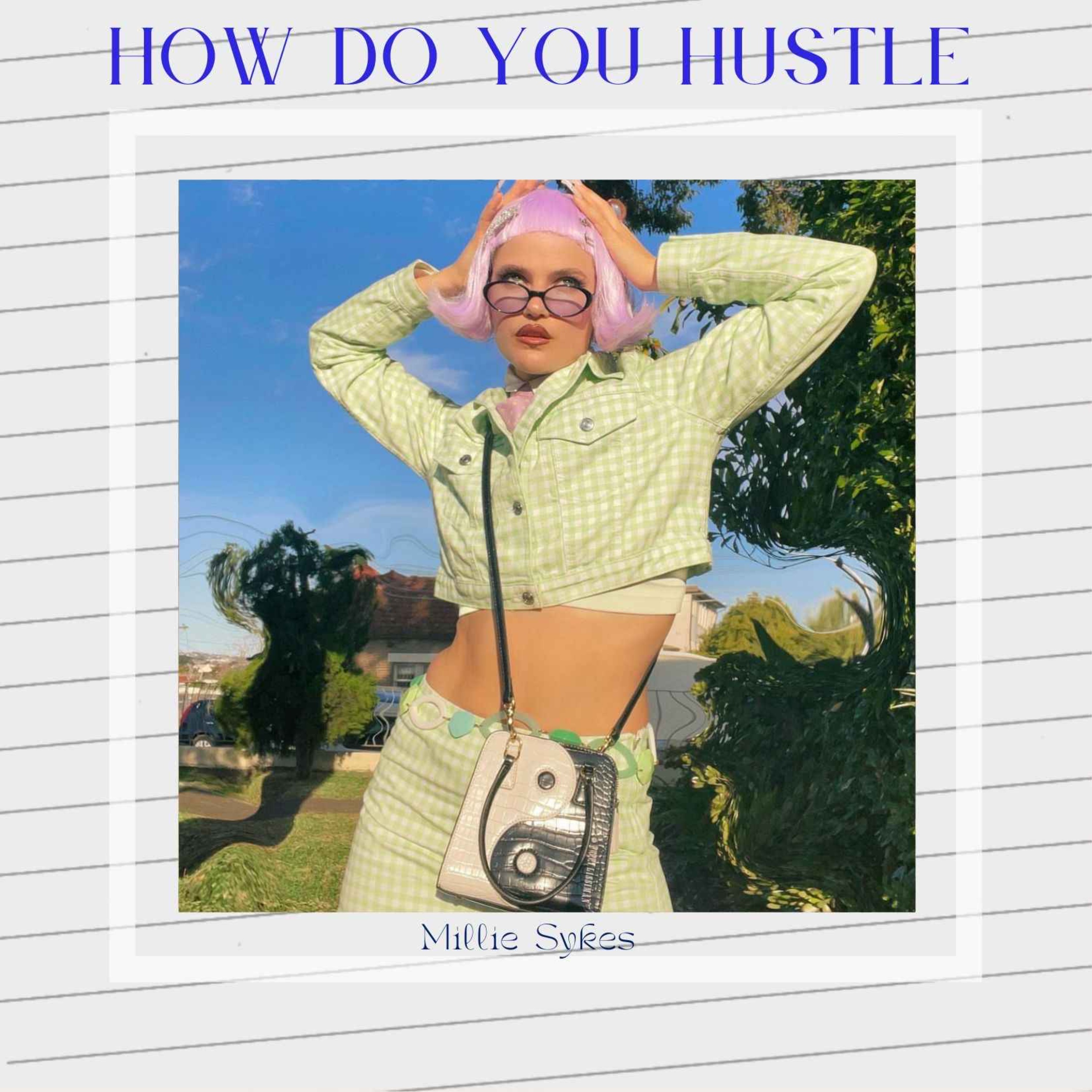 How Do You Hustle