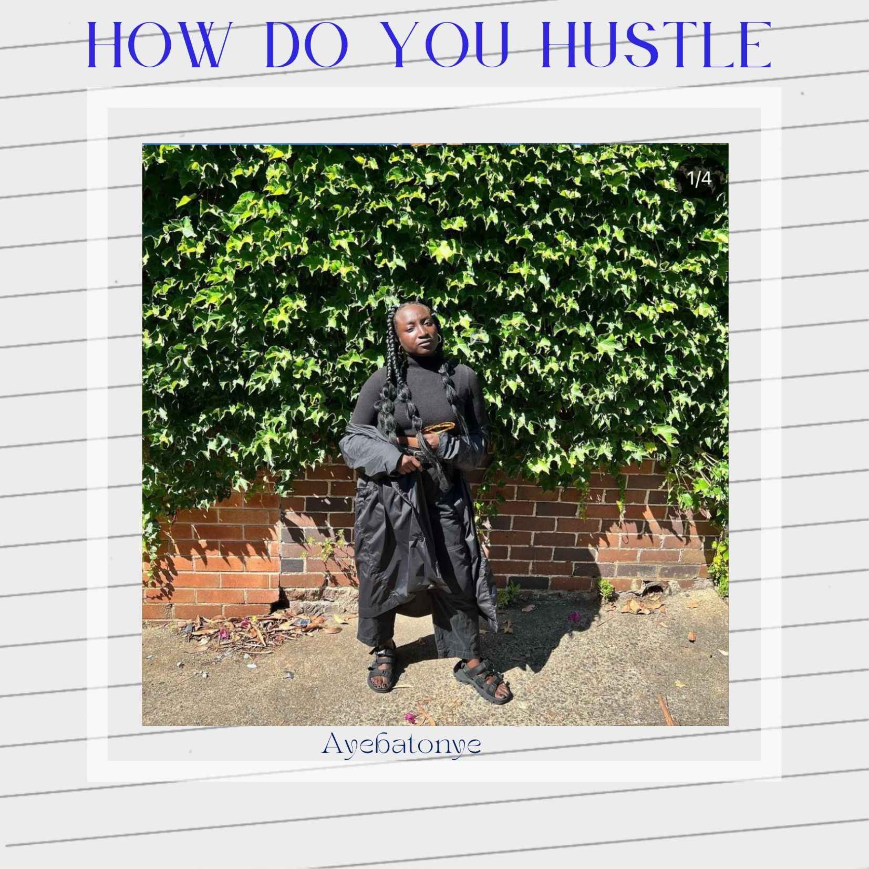 How Do You Hustle