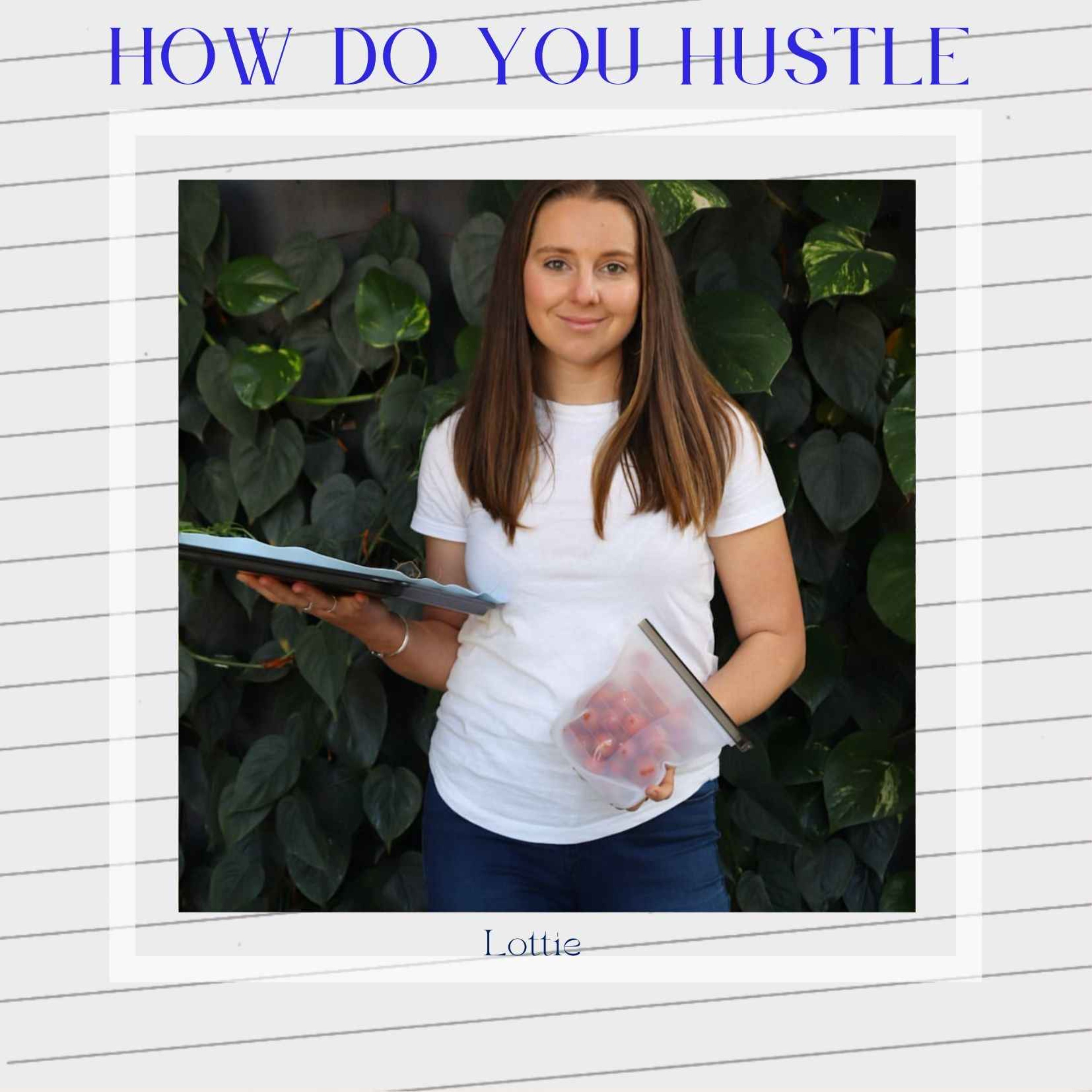 How Do You Hustle