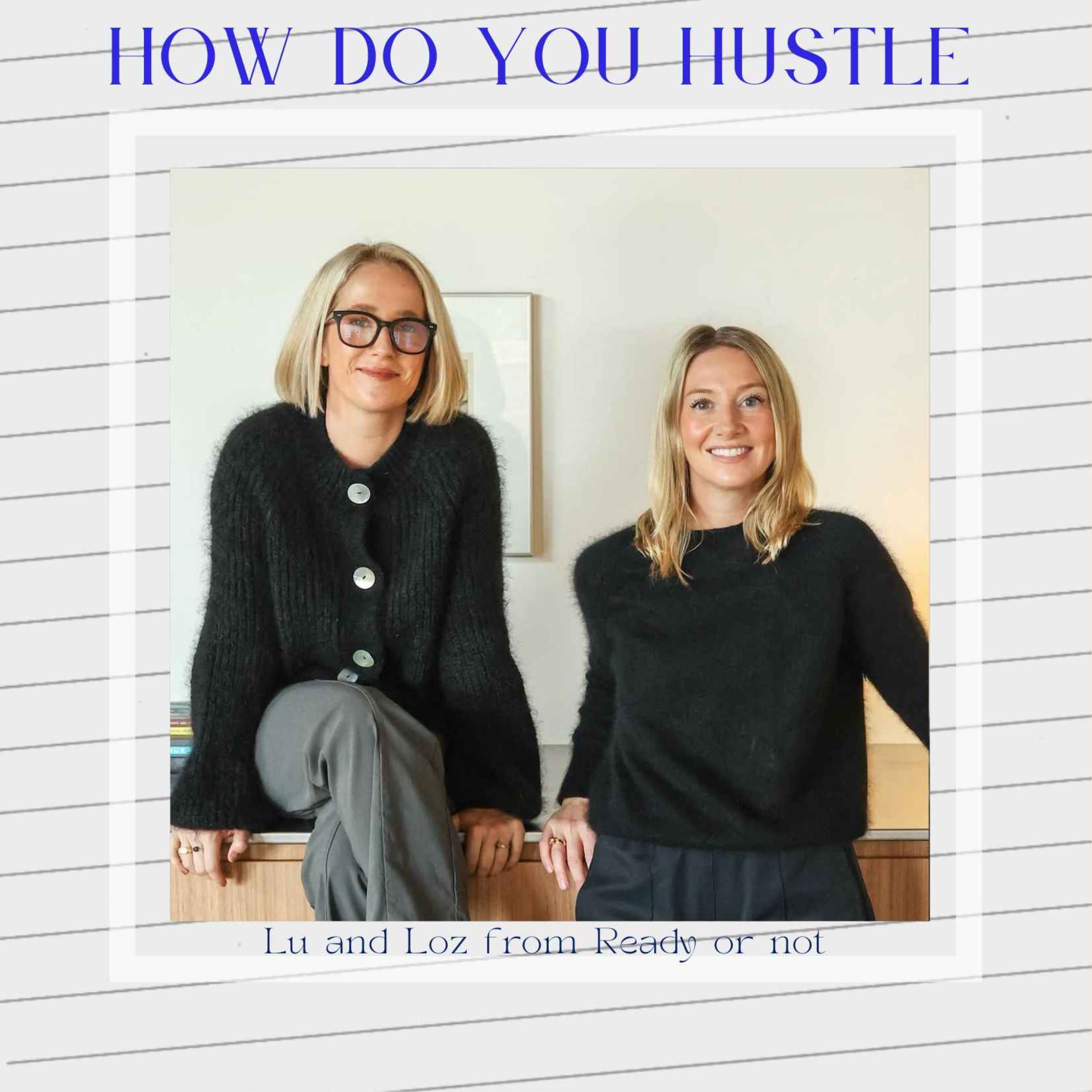 How Do You Hustle