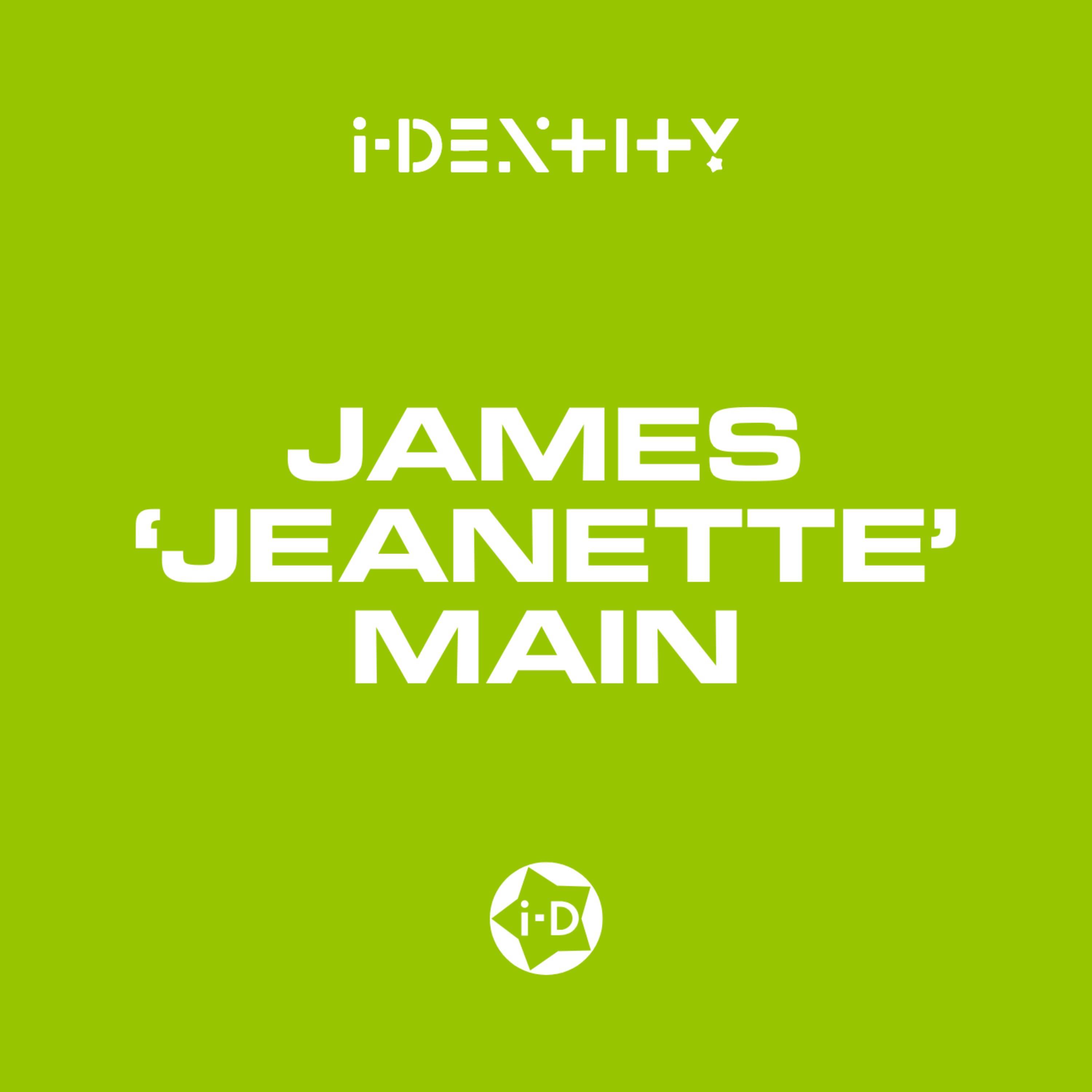 S3 E3: James 'Jeanette' Main