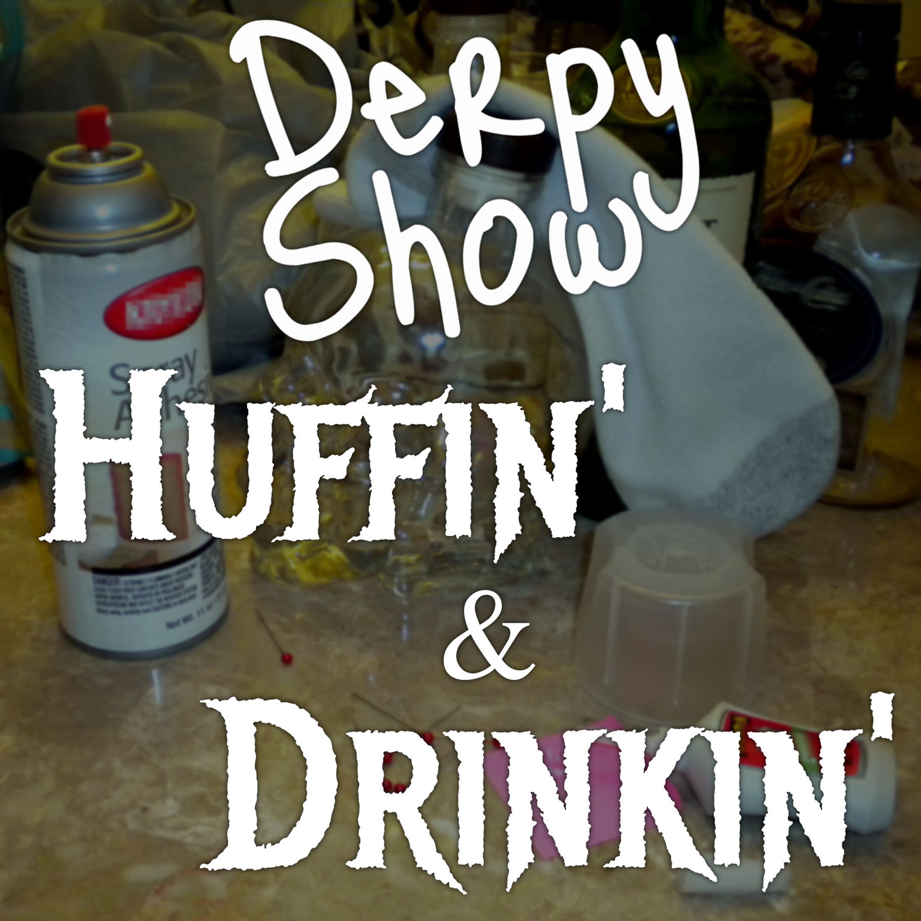 Episode 32 :: Huffin’ and Drinkin’ episode artwork