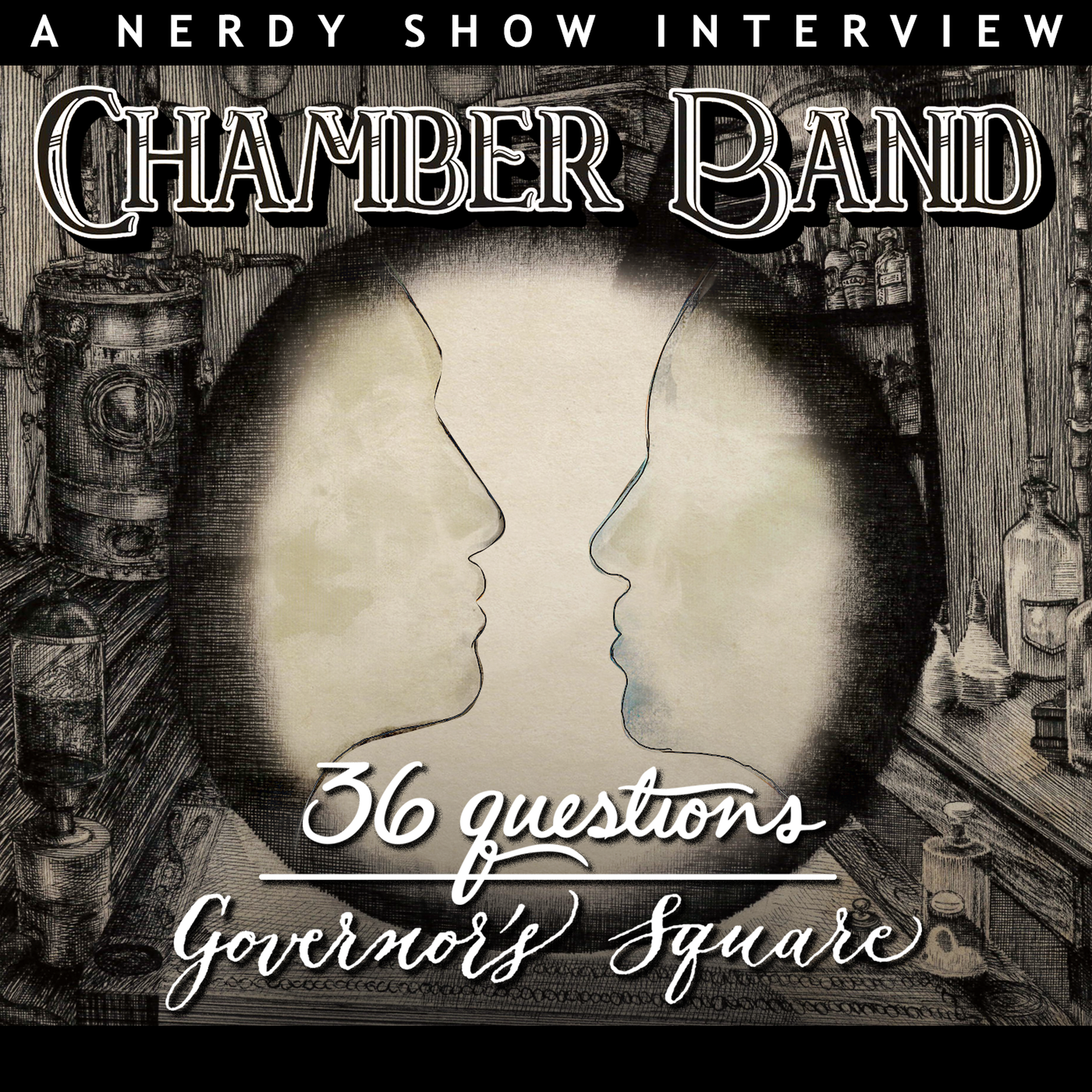Nerdy Show Interview: Chamber Band - Time Traveling Through 36 Questions & Governor's Square episode artwork