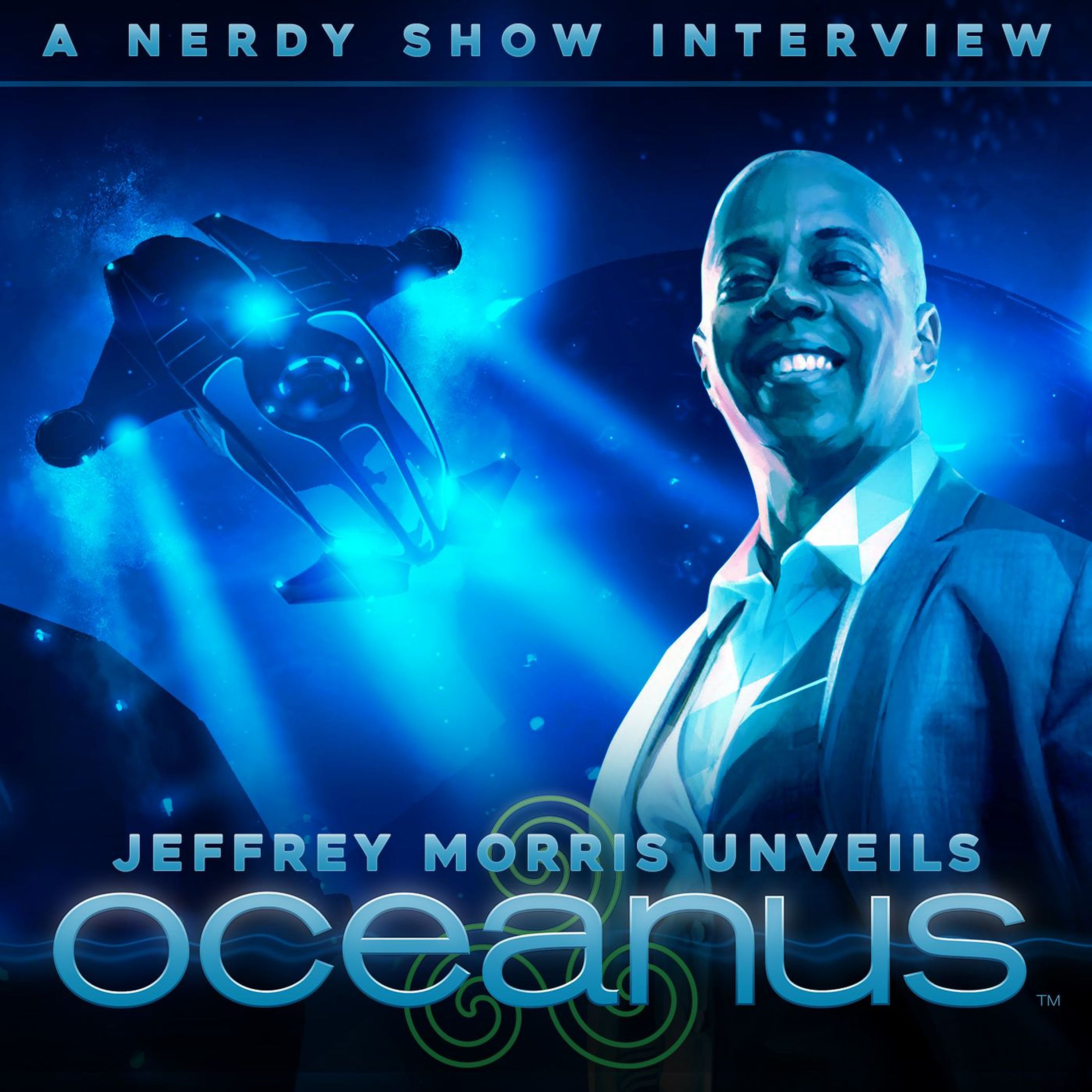 Nerdy Show Interview: Aquapocalypse Now - Jeffrey Morris Unveils Oceanus episode artwork