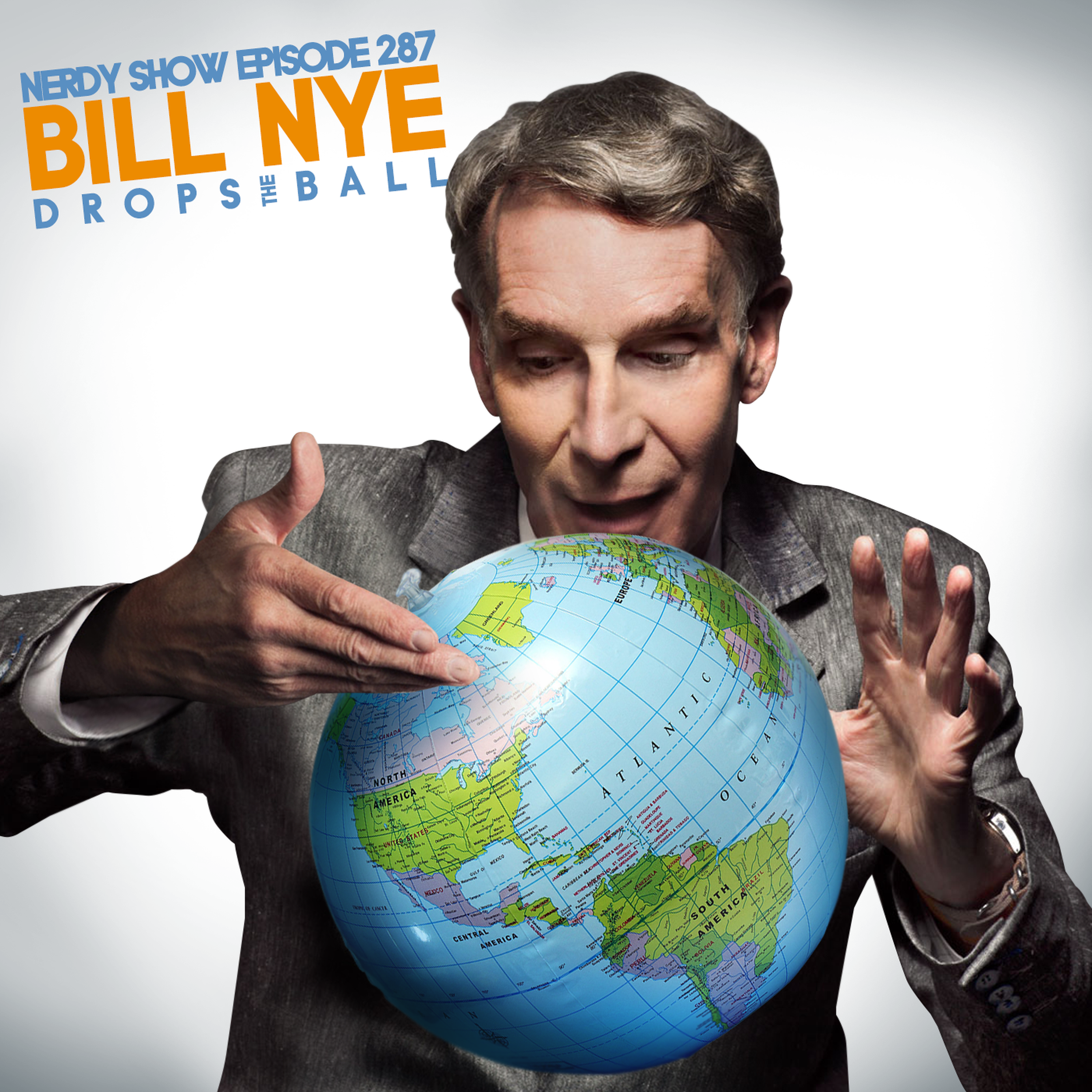 Episode 287 :: Bill Nye Drops the Ball episode artwork