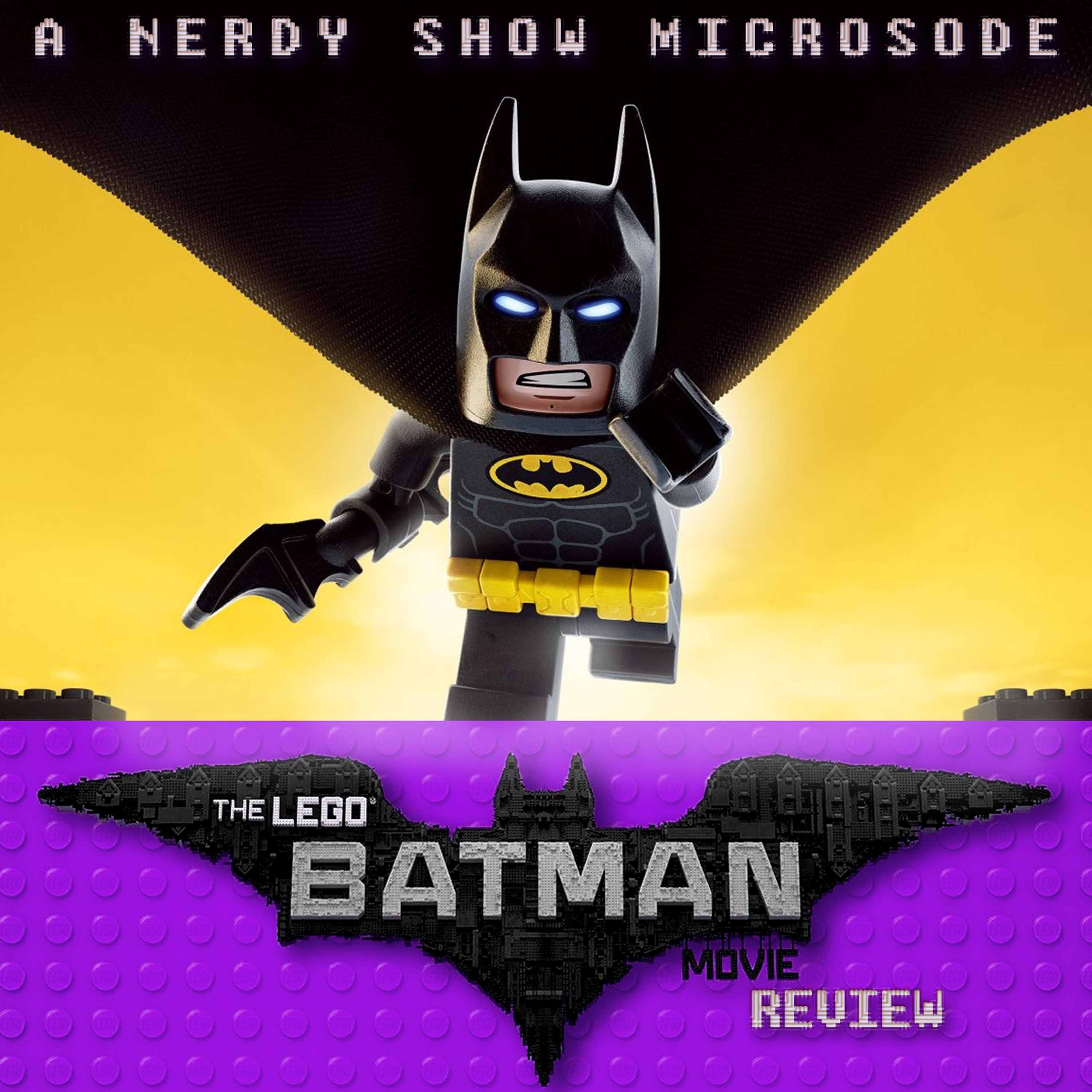 Nerdy Show Review: The LEGO Batman Movie episode artwork