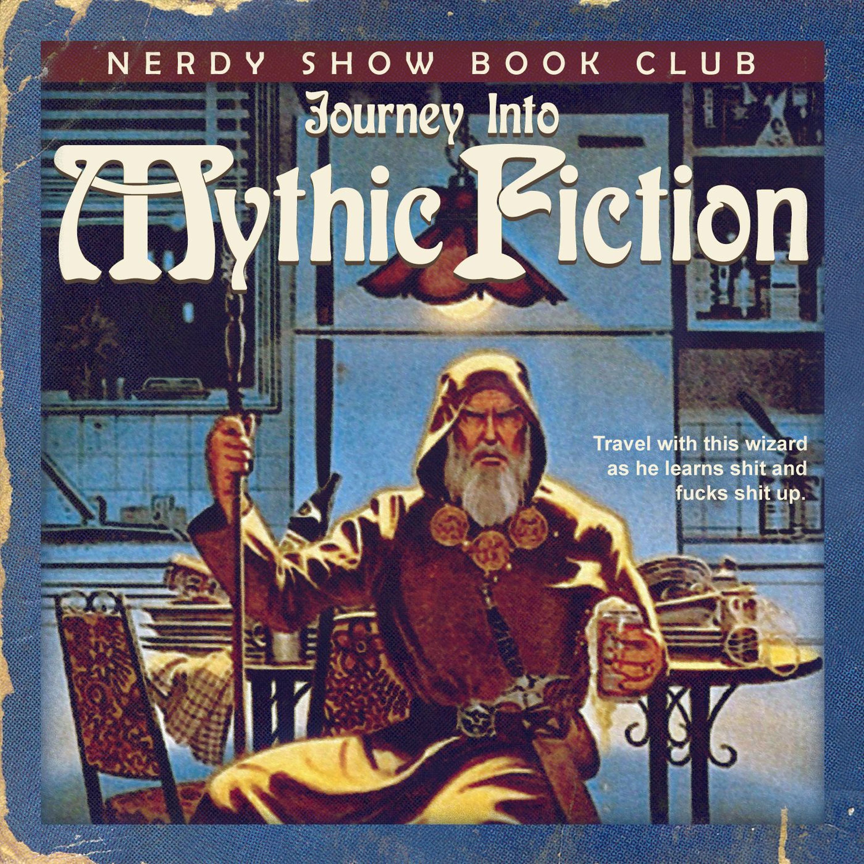 Nerdy Show Book Club :: Episode 12 :: Journey Into Mythic Fiction episode artwork