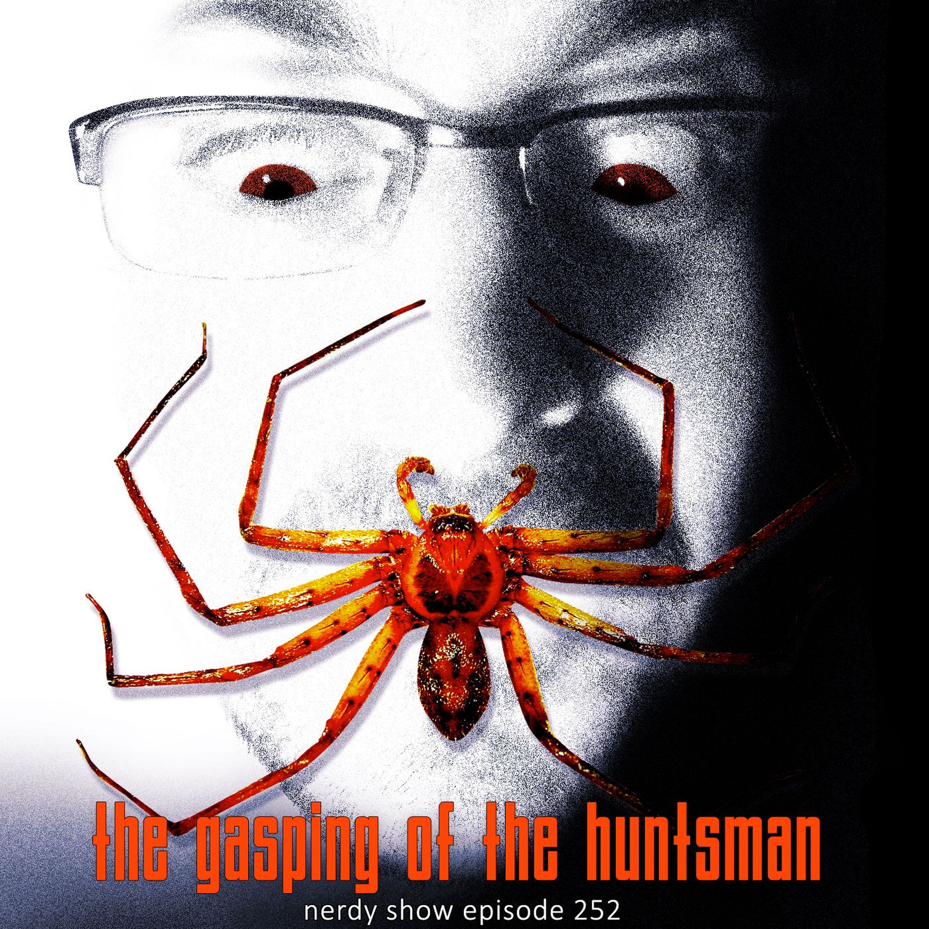 Episode 252 :: The Gasping of the Huntsman episode artwork
