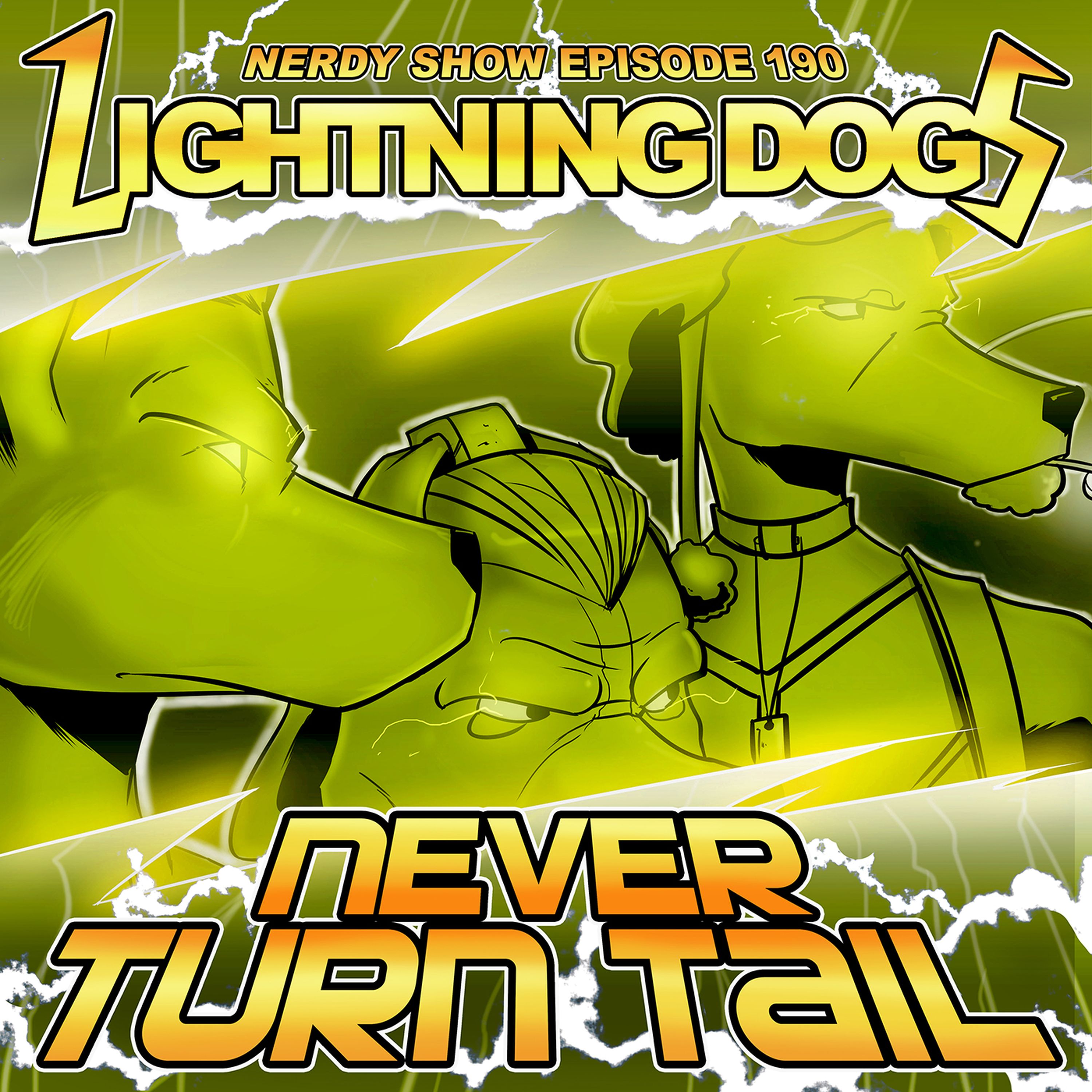 Episode 190 :: Lightning Dogs Never Turn Tail episode artwork
