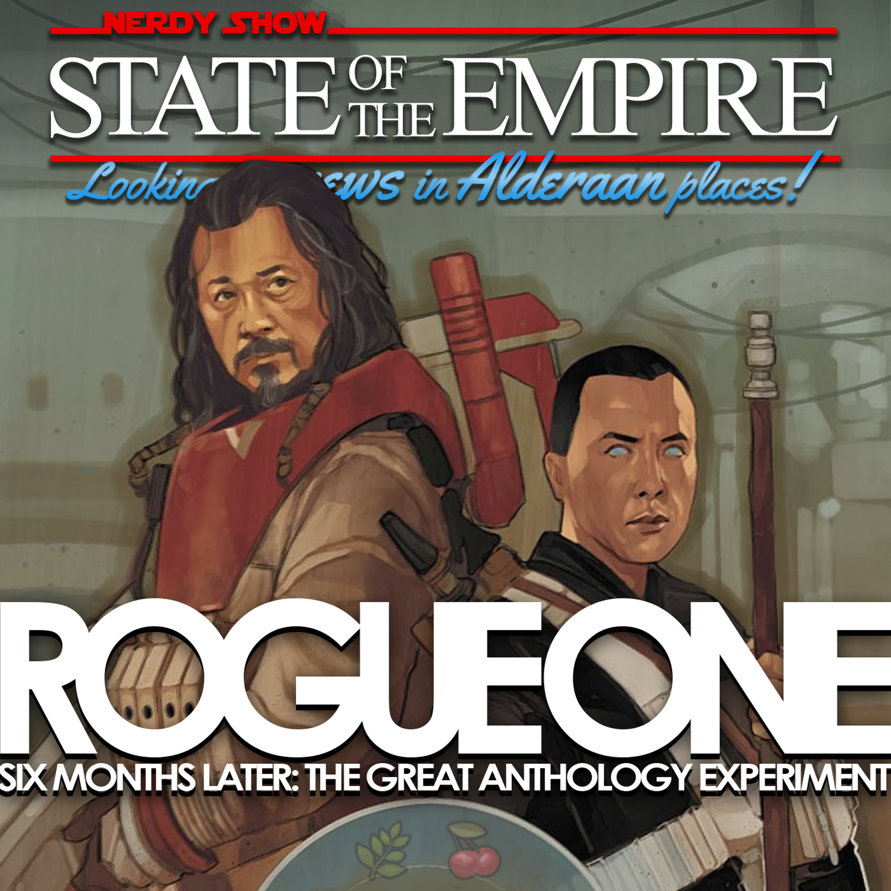 Episode 36 :: Rogue One Six Months Later: The Great Anthology Experiment