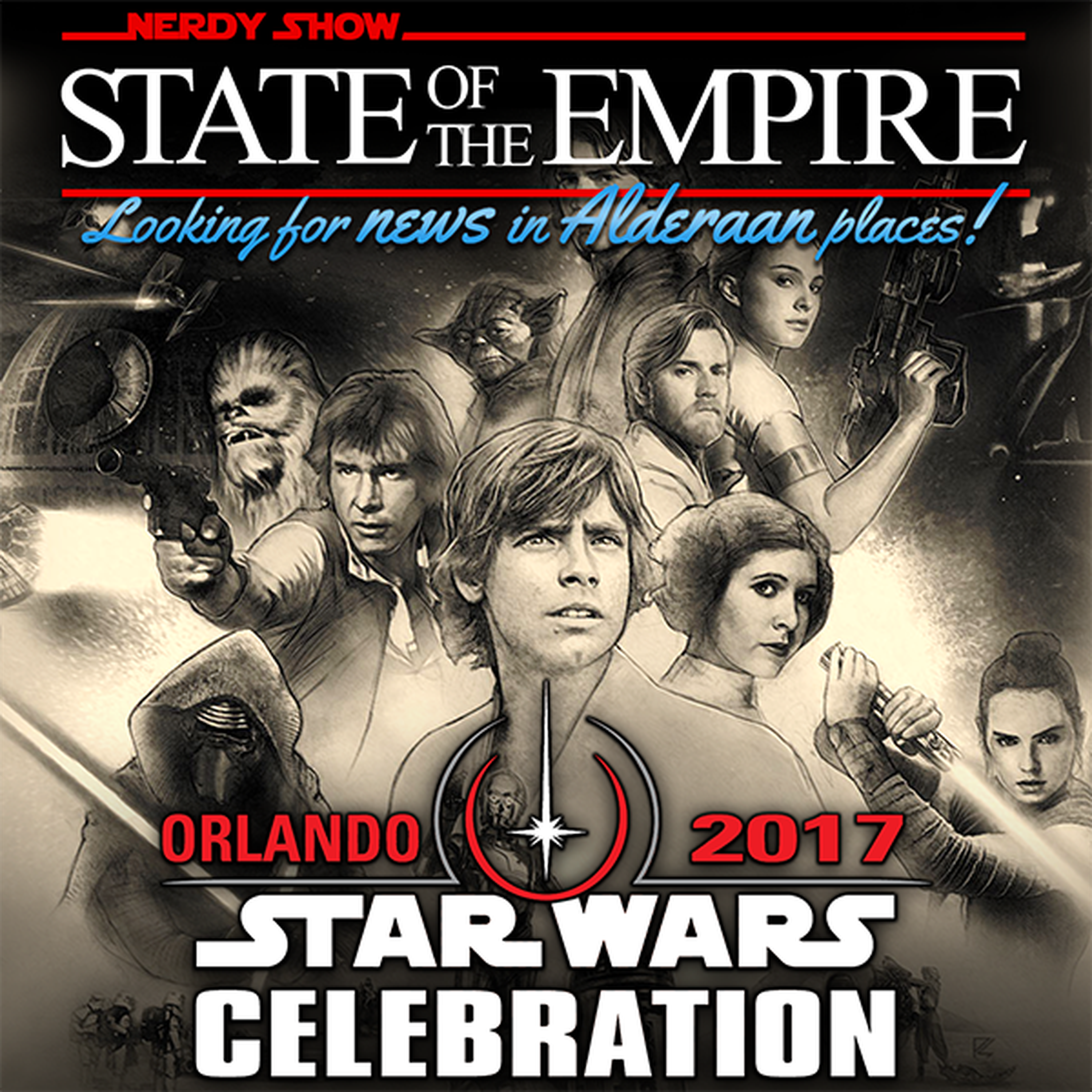 Episode 32 :: Star Wars Celebration 2017 - Secrets, Speculations, & Insights