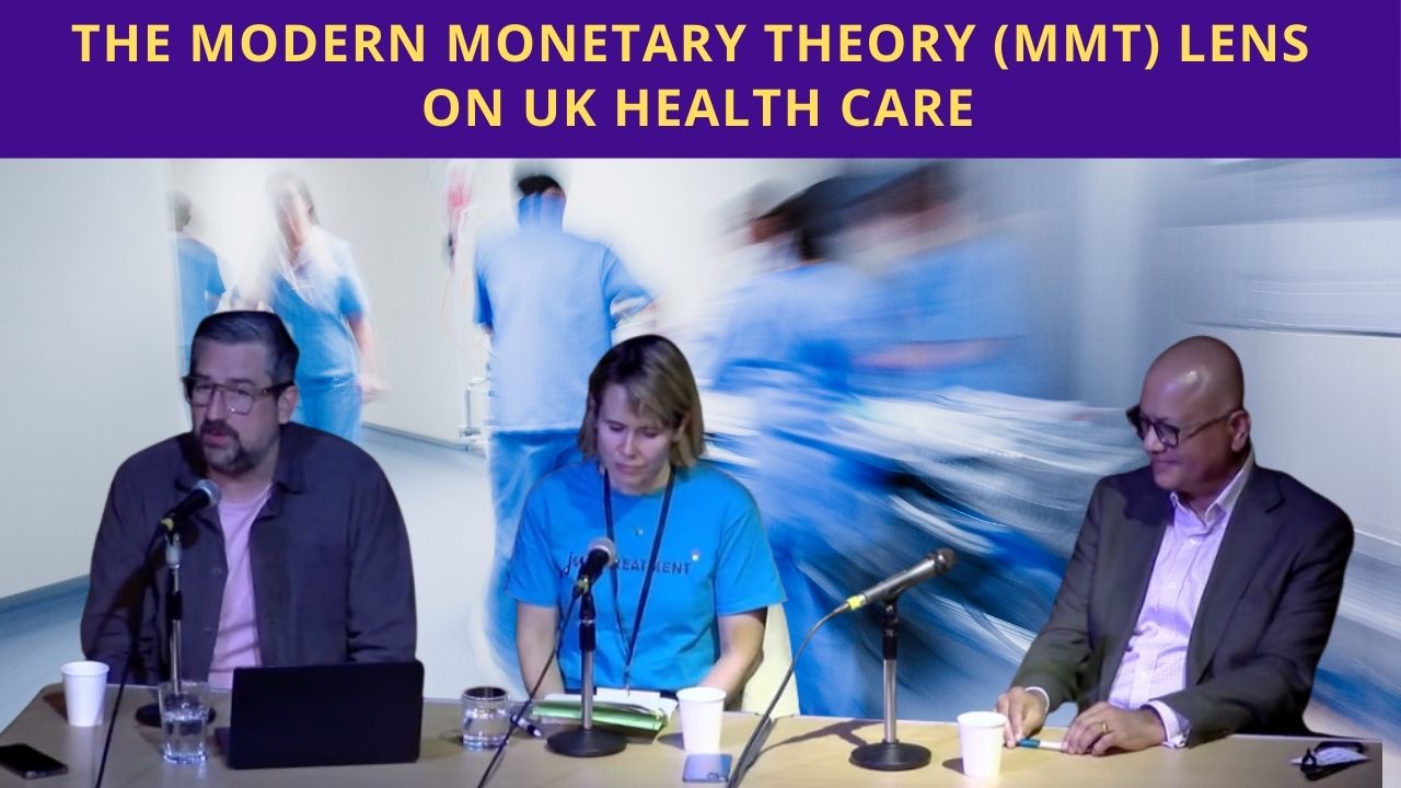 How does a Modern Monetary Theory (MMT) lens explain austerity in the NHS