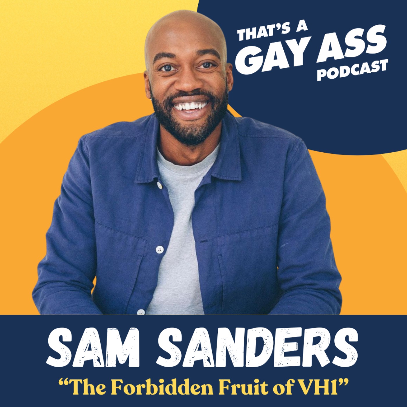 "The Forbidden Fruit of VH1" w/ Sam Sanders