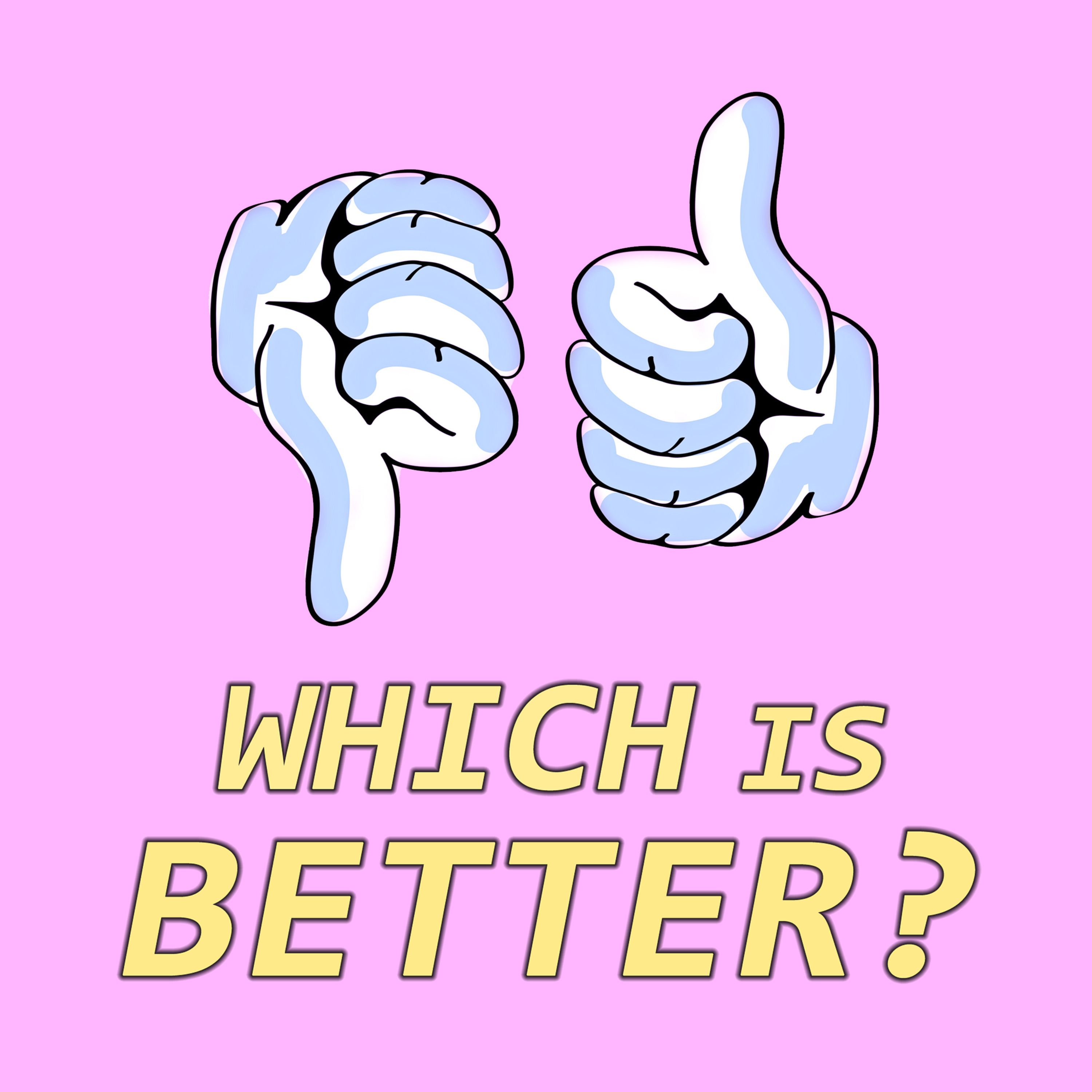 Who is good. Which is better. Be better. Which is better? Book vs. Who is better.