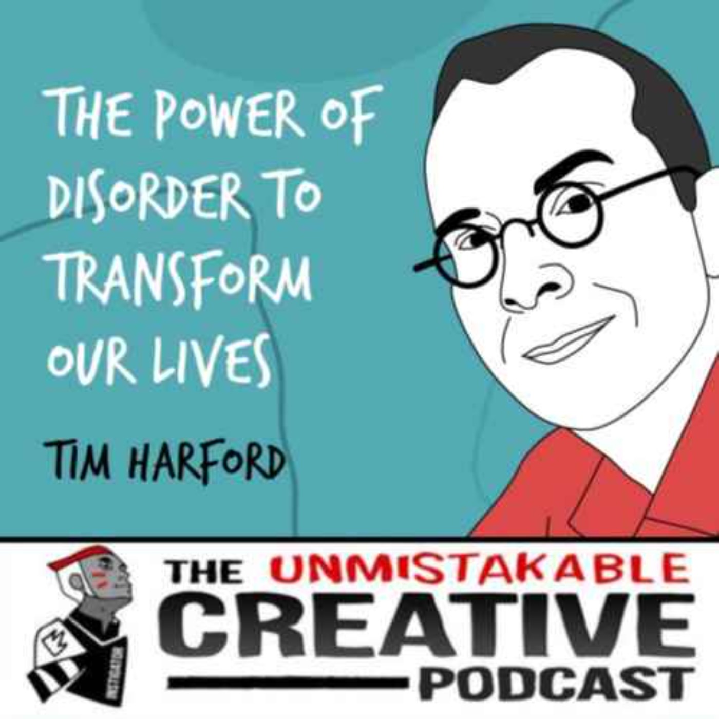 Listener Favorites: Tim Harford | The Power of Disorder to Transform Our Lives Image