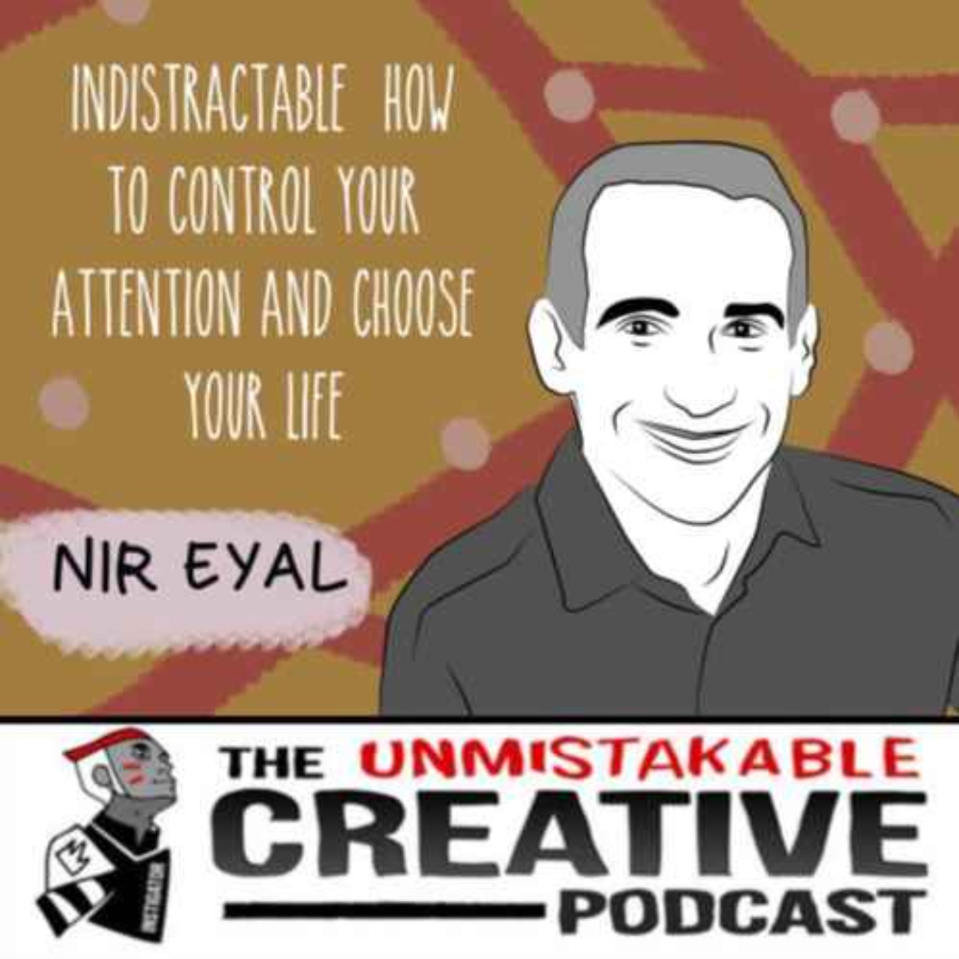 Listener Favorites: Nir Eyal | Indistractable: How to Control Your Attention and Choose Your Life Image