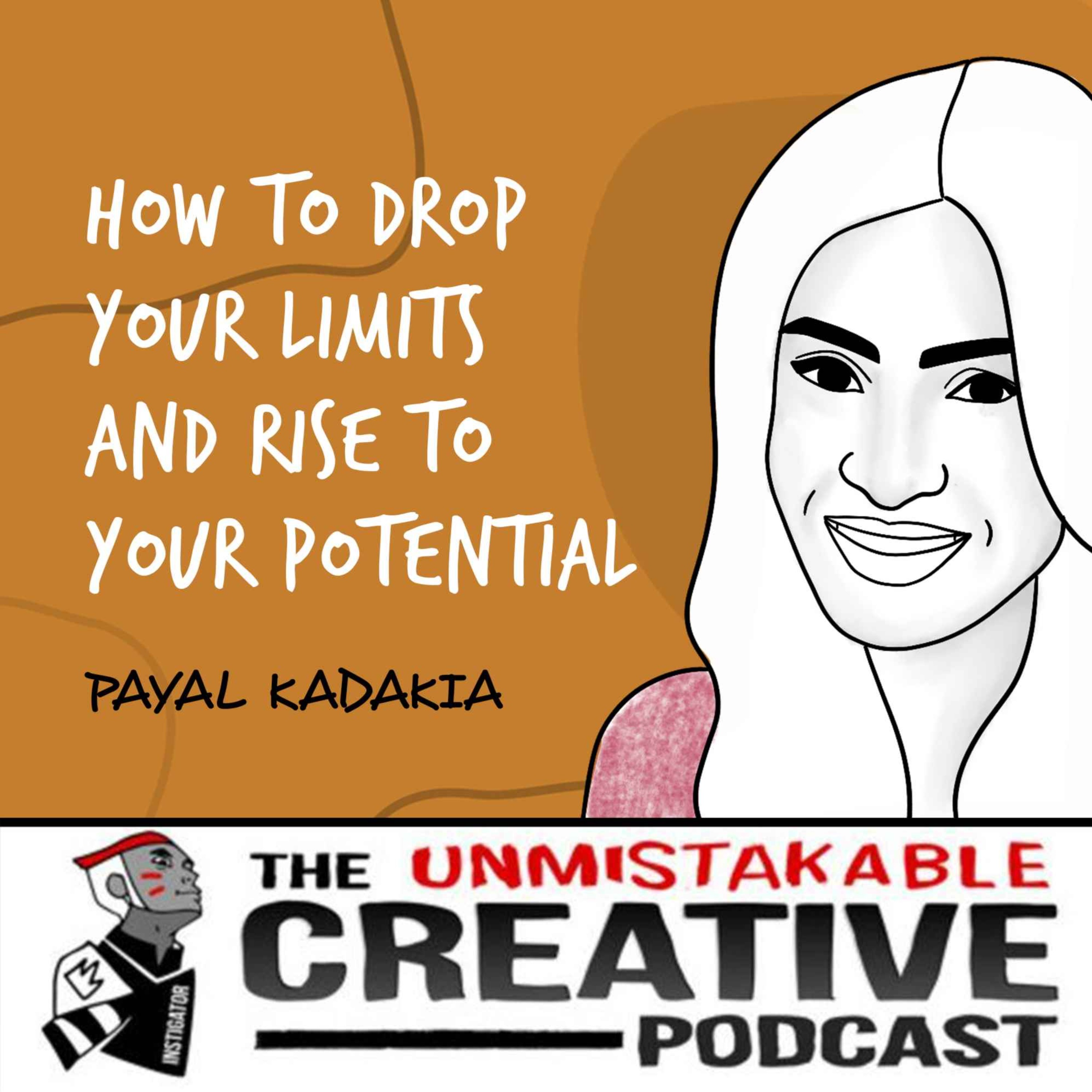 Payal Kadakia | How to Drop Your Limits and Rise to Your Potential Image