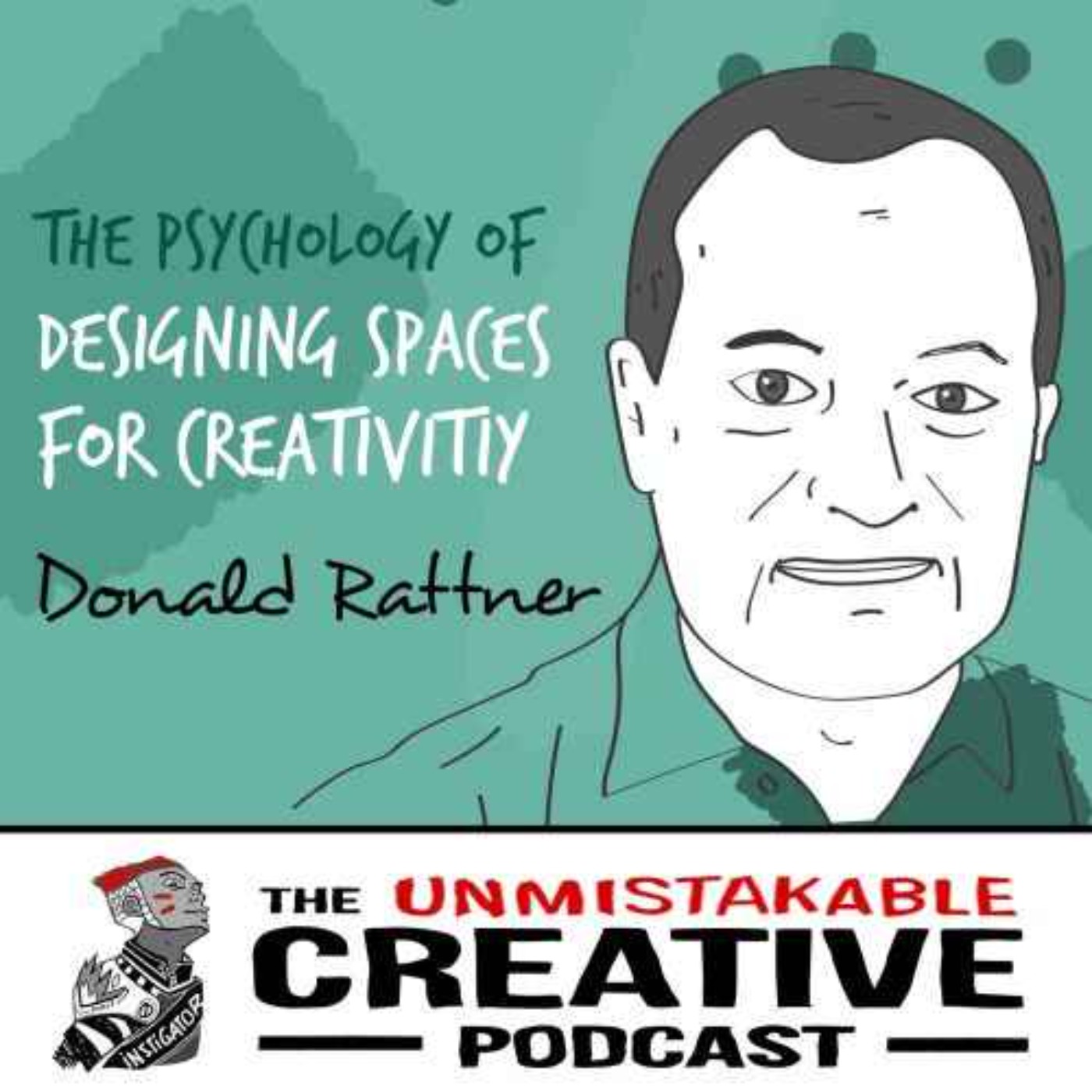 Listener Favorites: Donald Rattner | The Psychology of Designing Spaces for Creativity Image
