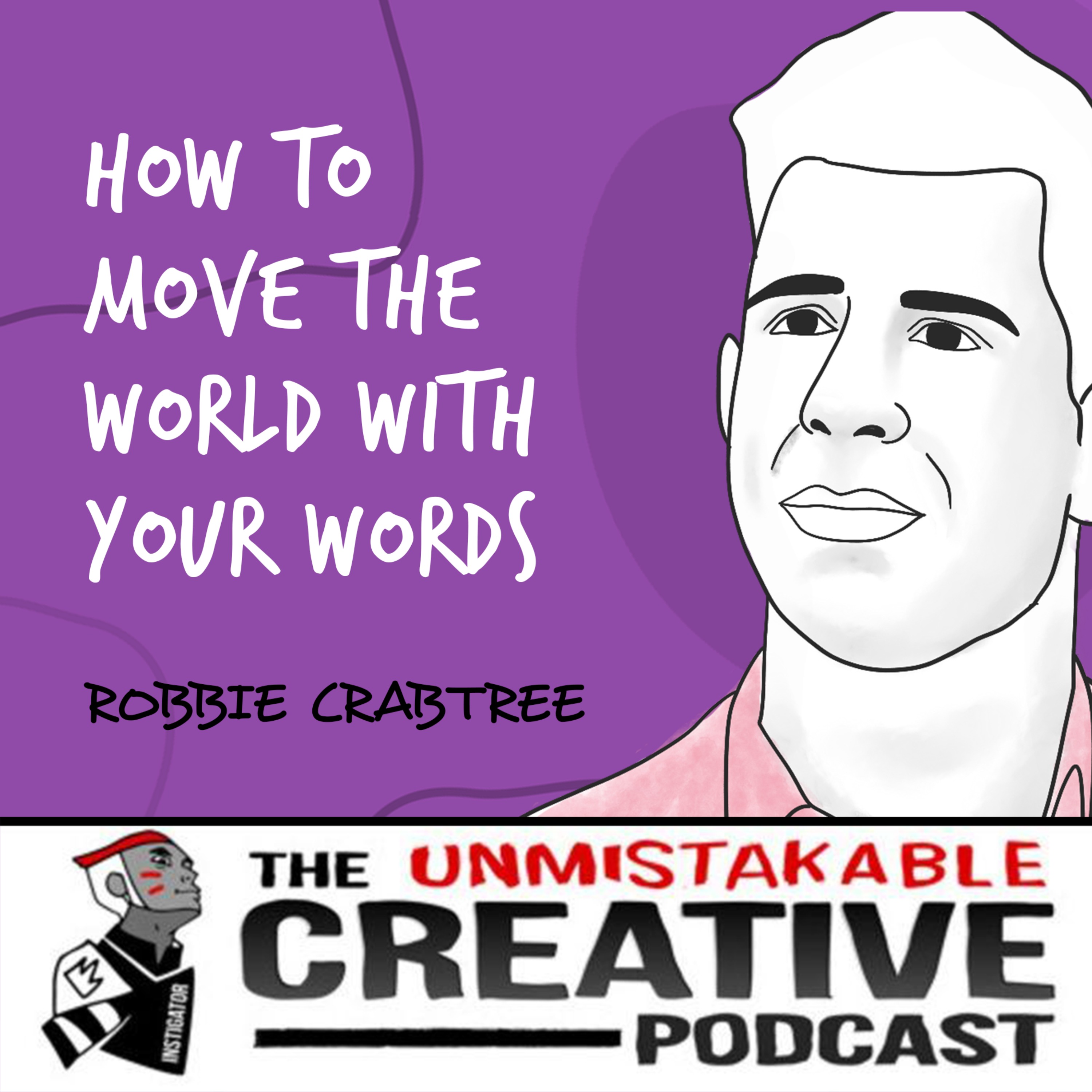 Robbie Crabtree | How to Move the World with Your Words Image