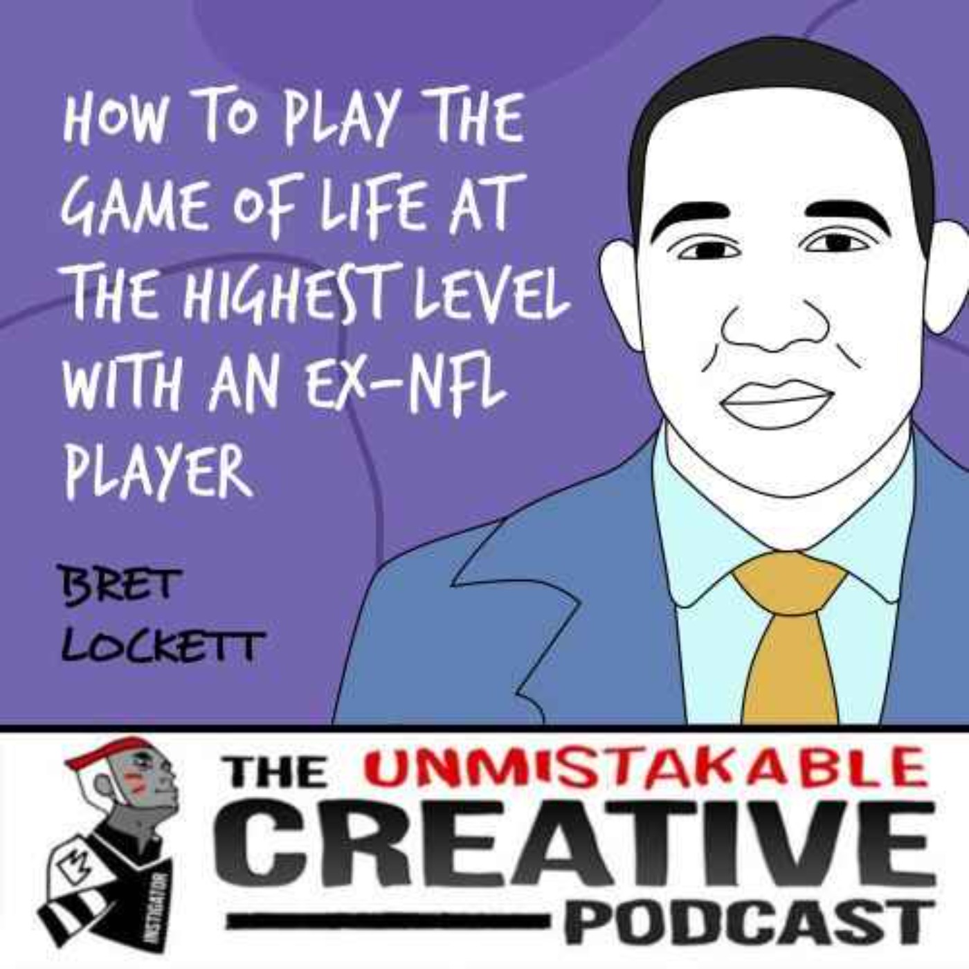 Listener Favorites: Bret Lockett | How to Play The Game of Life at The Highest Level with an Ex-NFL Player Image