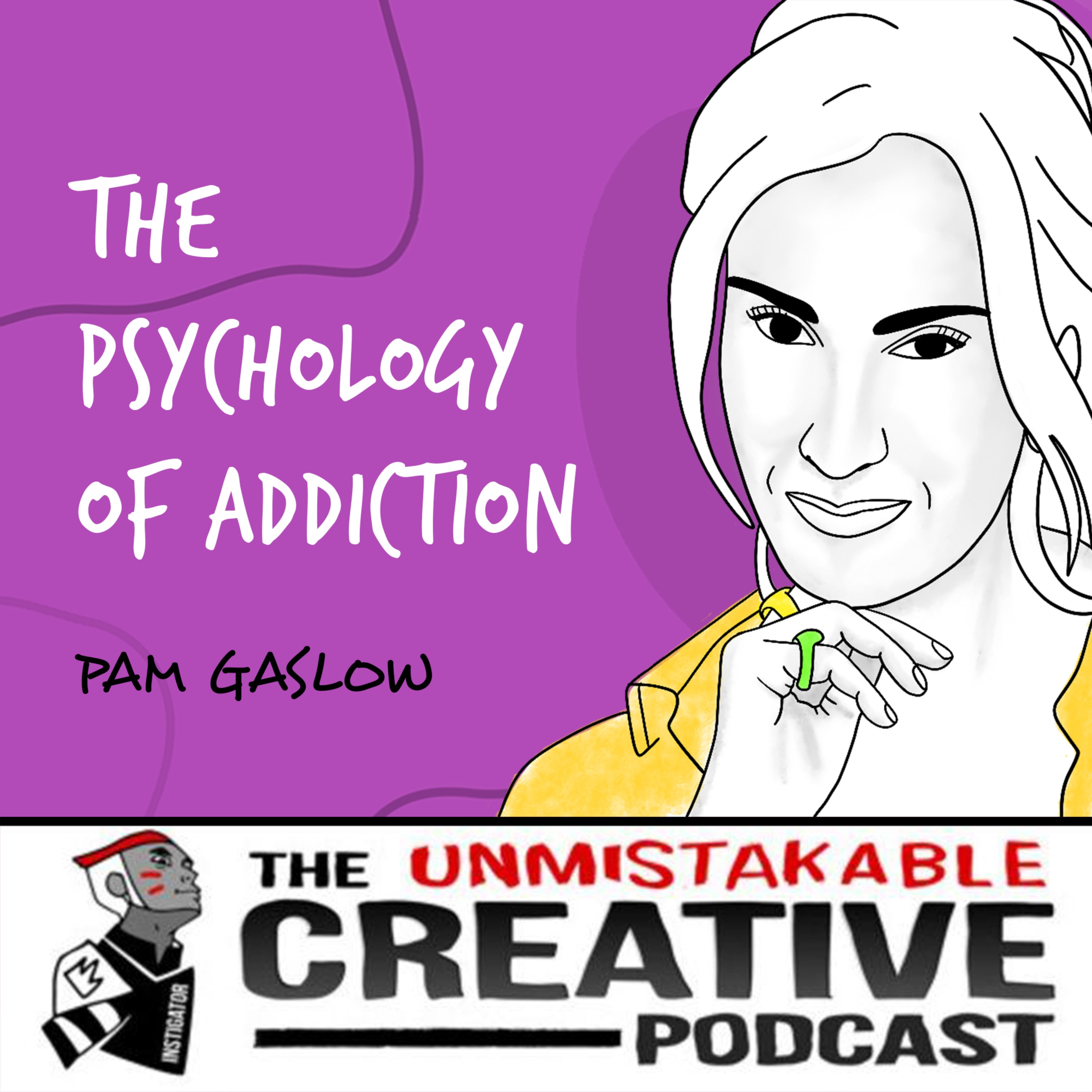 cover art for Pam Gaslow | The Psychology of Addiction