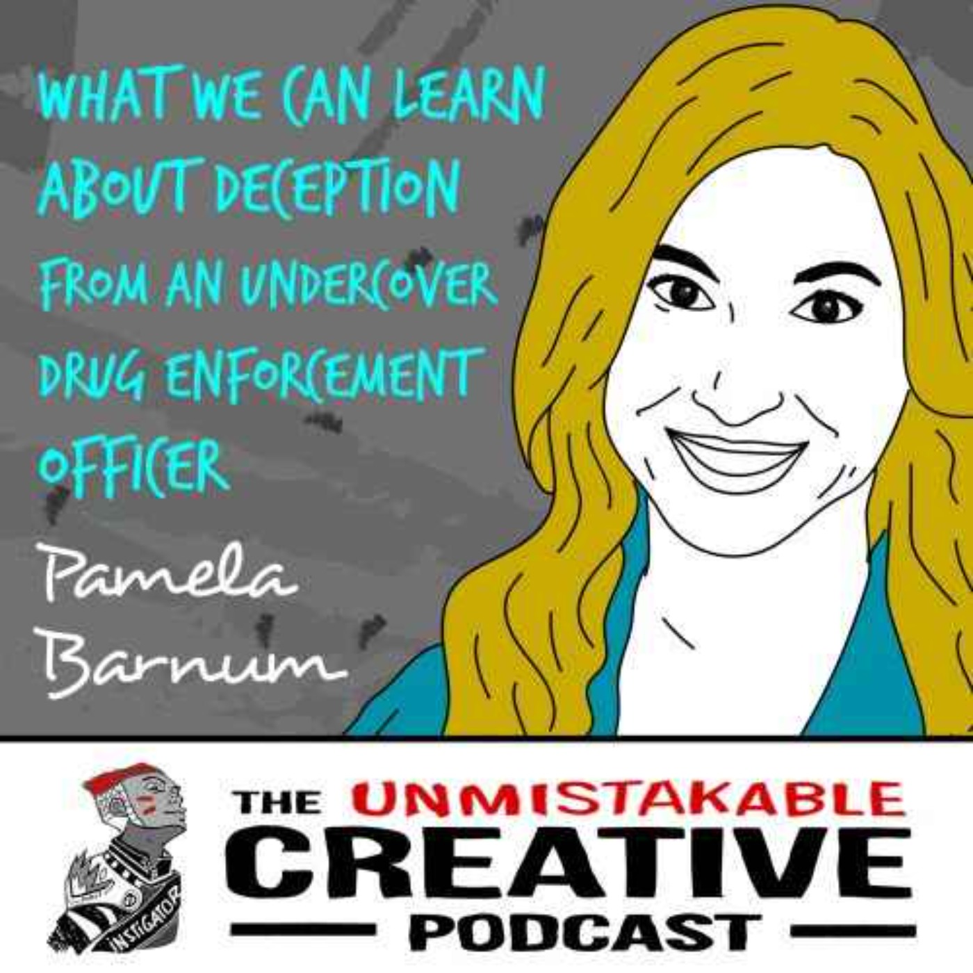 Listener Favorites: Pamela Barnum | What We Can Learn About Deception from an Undercover Drug Enforcement Officer Image