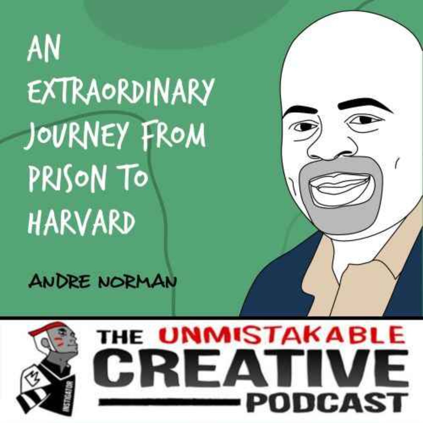 Listener Favorites: Andre Norman | An Extraordinary Journey from Prison to Harvard Image