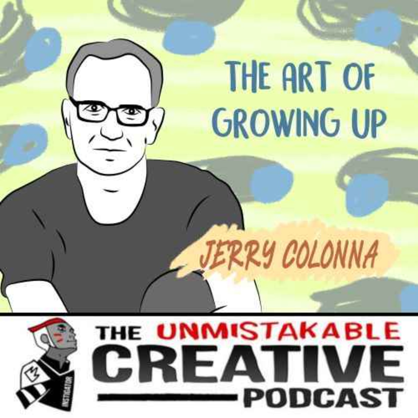 The Wisdom Series: Jerry Colonna | The Art of Growing Up Image