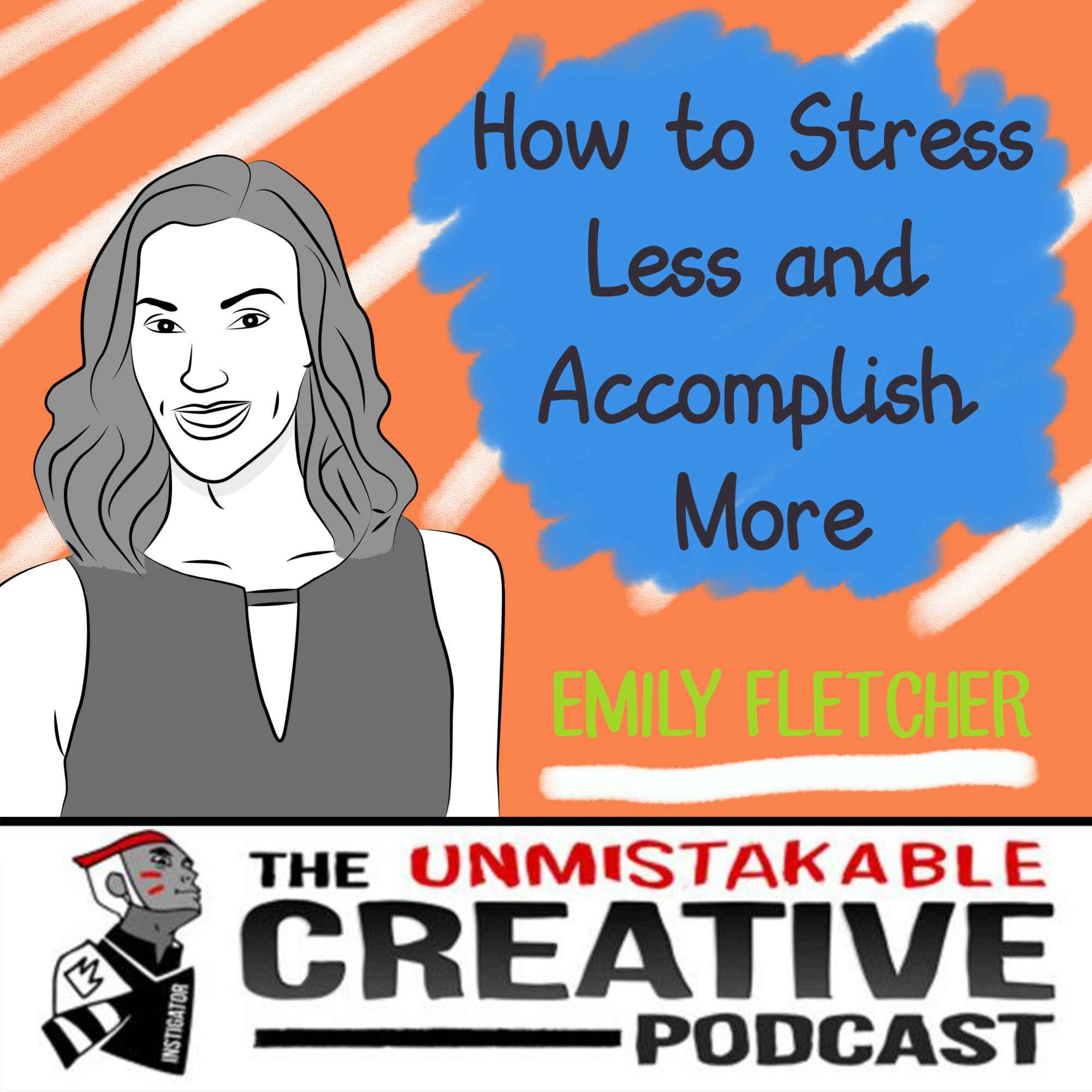 The Wisdom Series: Emily Fletcher | How to Stress Less and Accomplish More Image