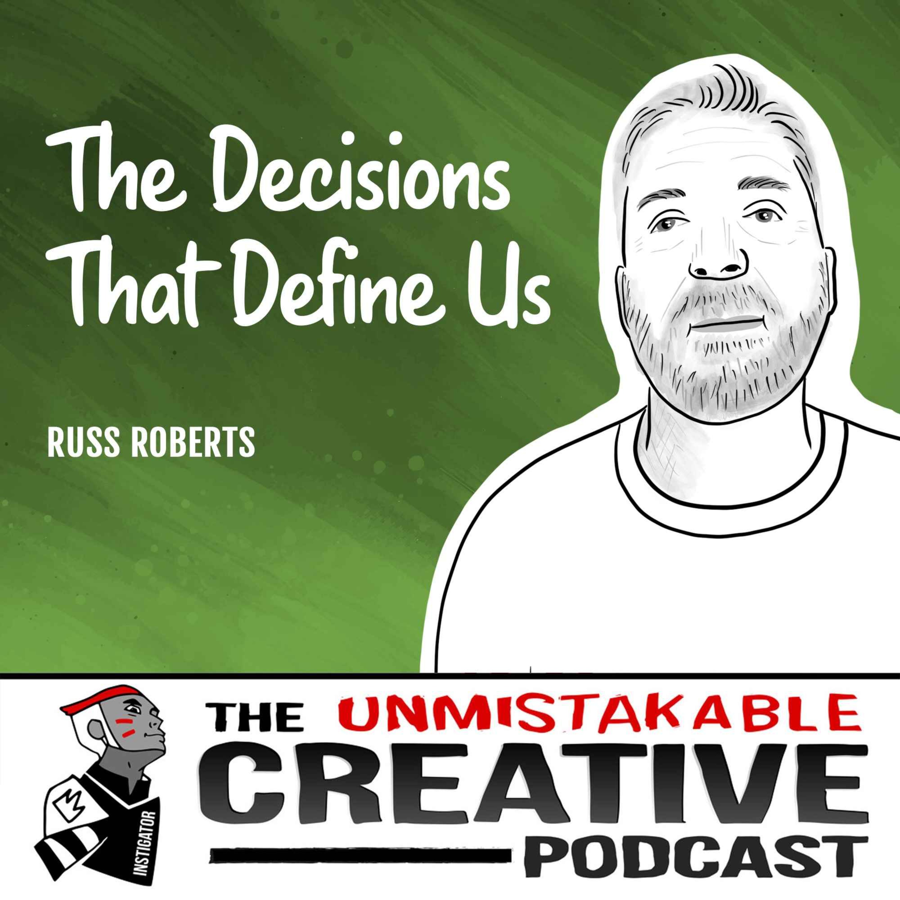 Russ Roberts | The Decisions that Define Us Image