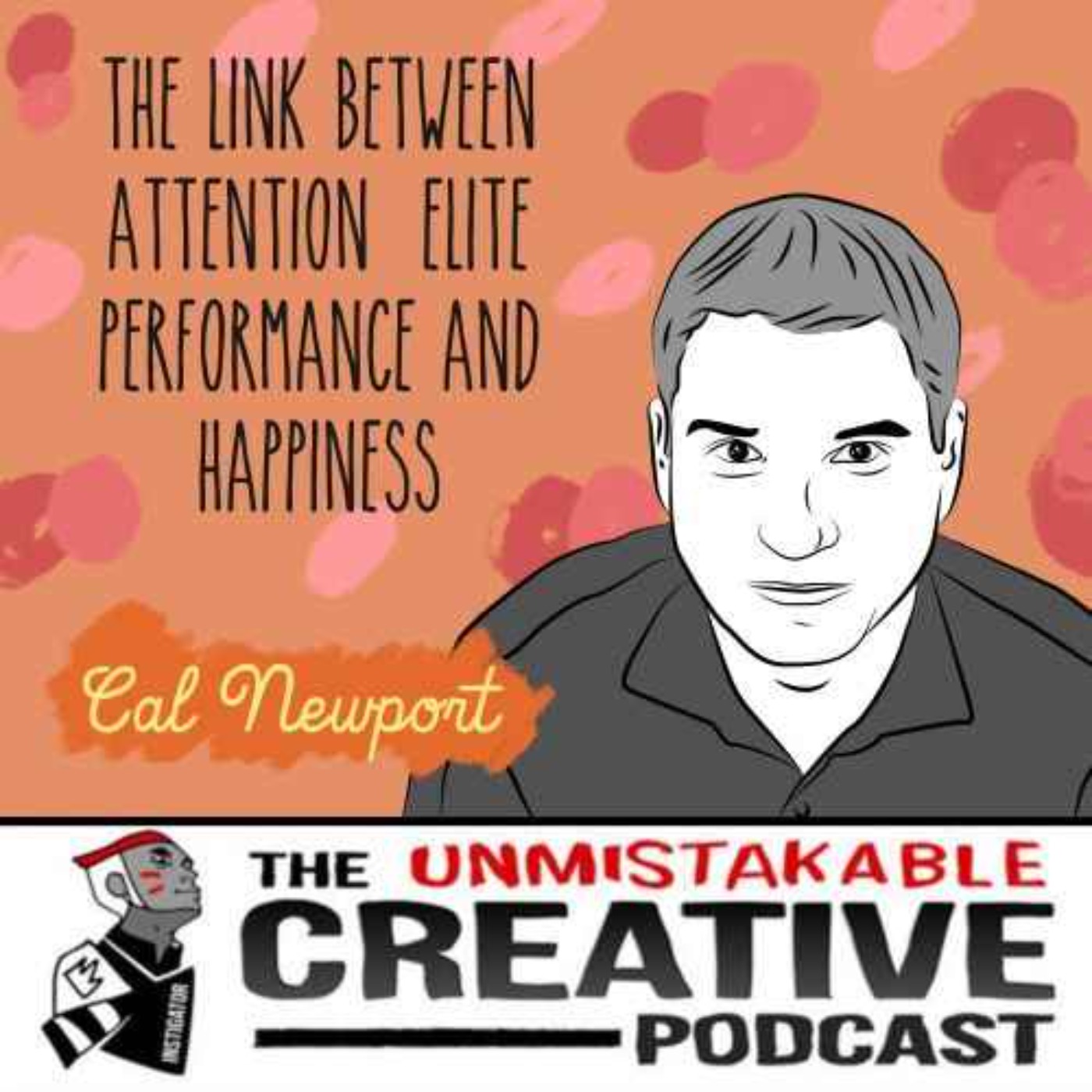 The Knowledge Management Series: Cal Newport | The Link Between Attention, Elite Performance and Happiness Image