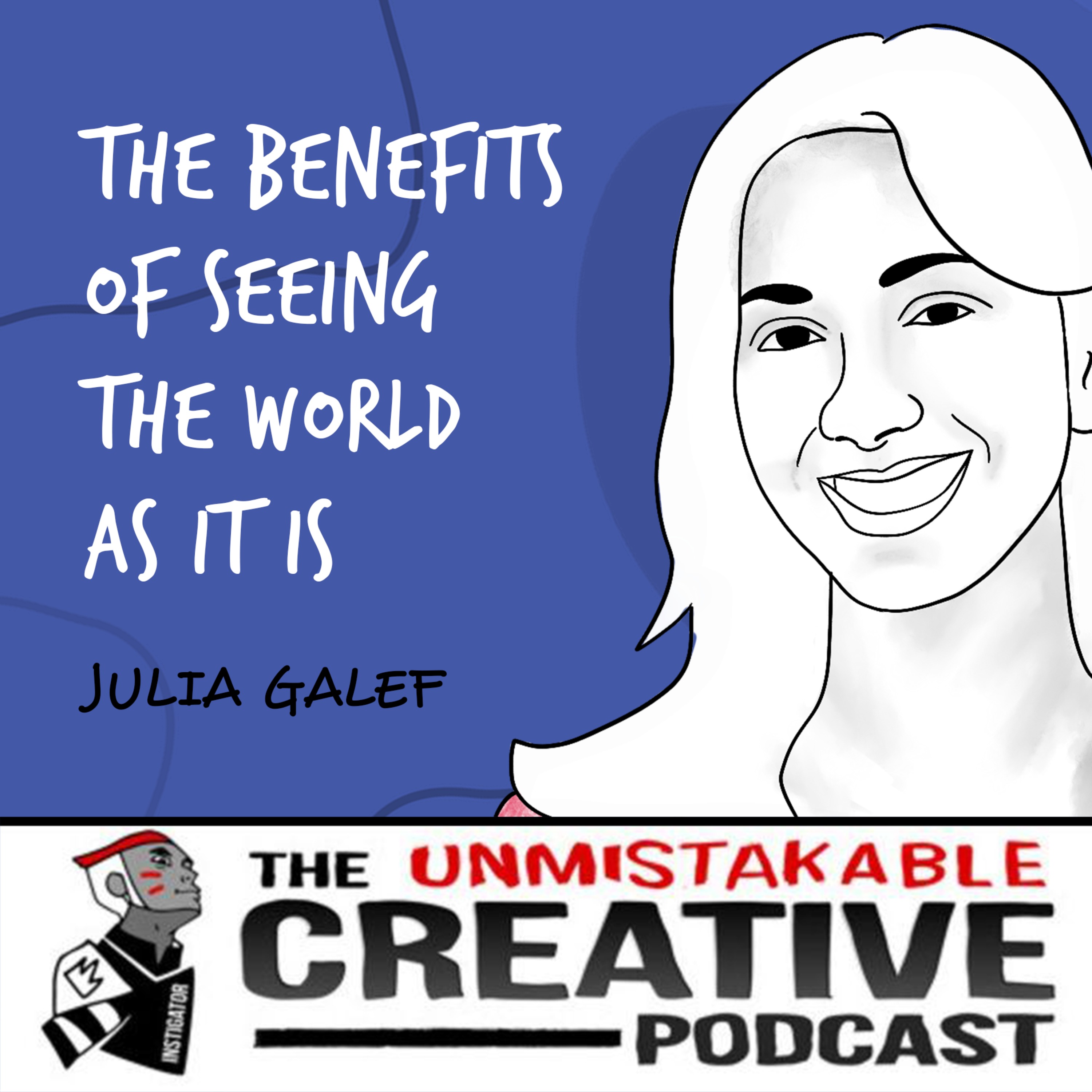 Best of 2022: Julia Galef | The Benefits of Seeing the World as It Is Image