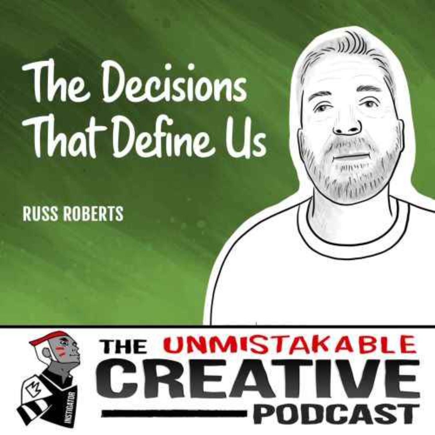 Best of 2022: Russ Roberts | The Decisions that Define Us Image