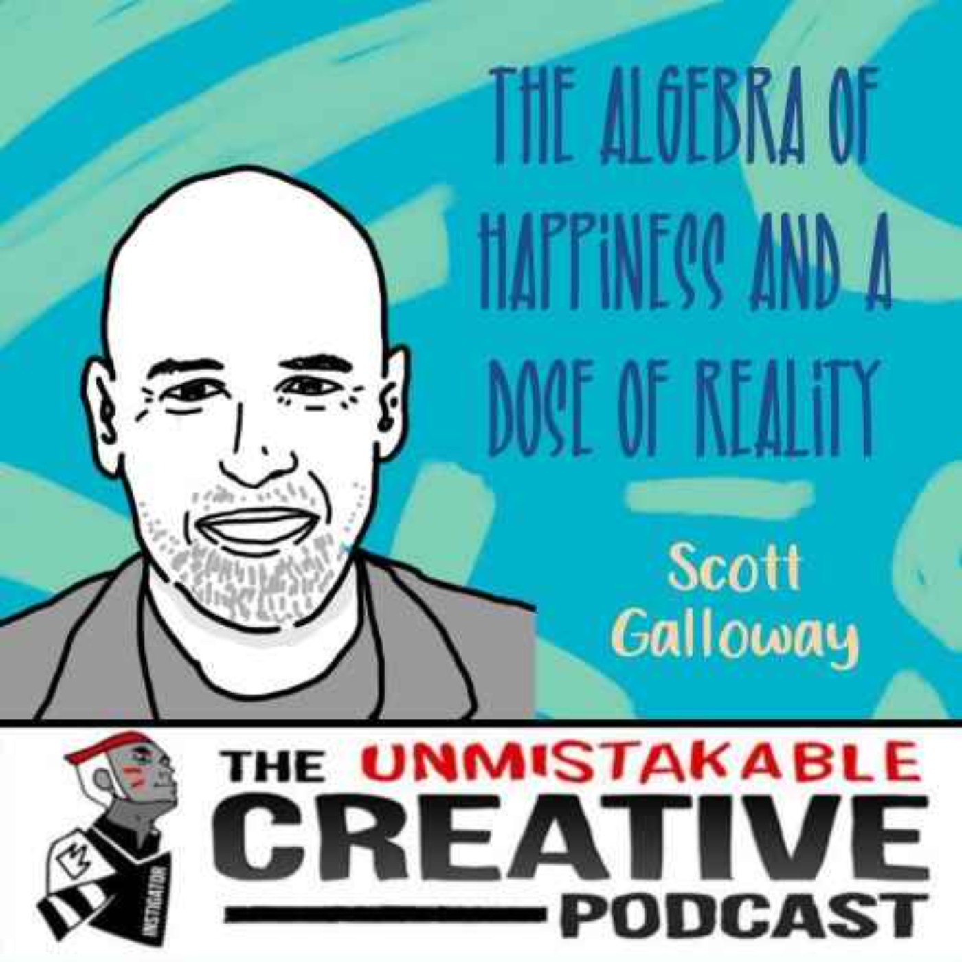 cover art for Mental Awareness: Scott Galloway | The Algebra of Happiness and a Dose of Reality