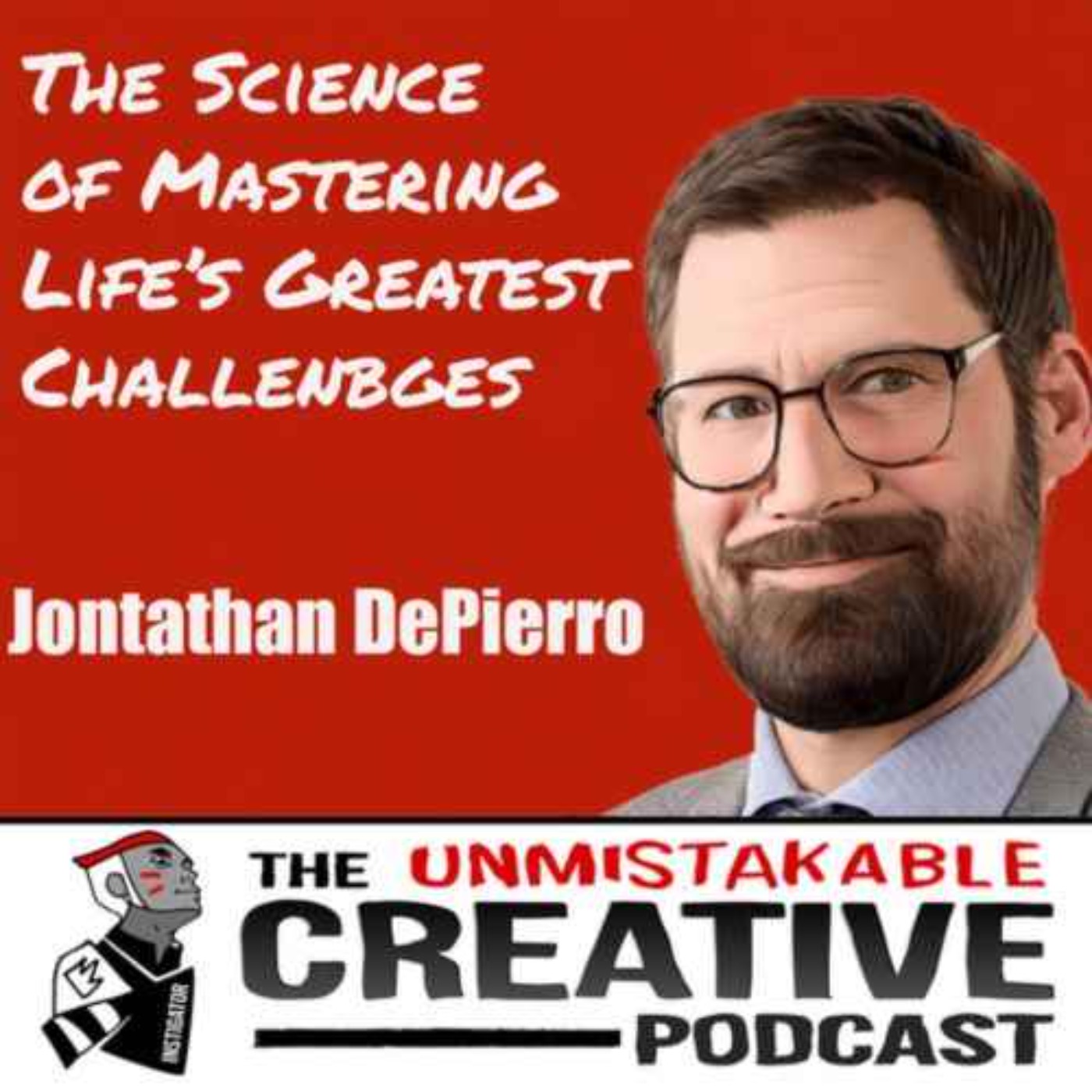 cover art for Jonathan DePierro | The Science of Mastering Life's Greatest Challenges