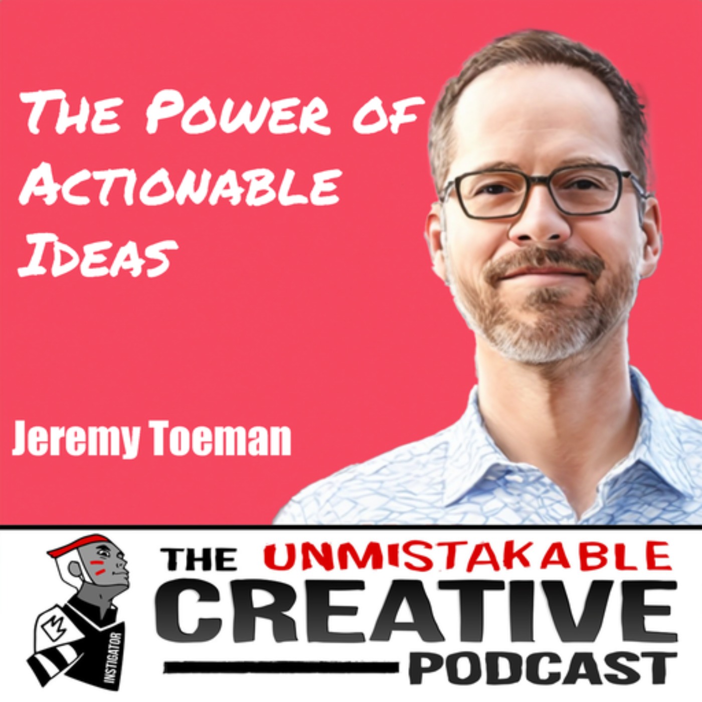 cover art for Jeremy Toeman | The Power of Actionable Ideas