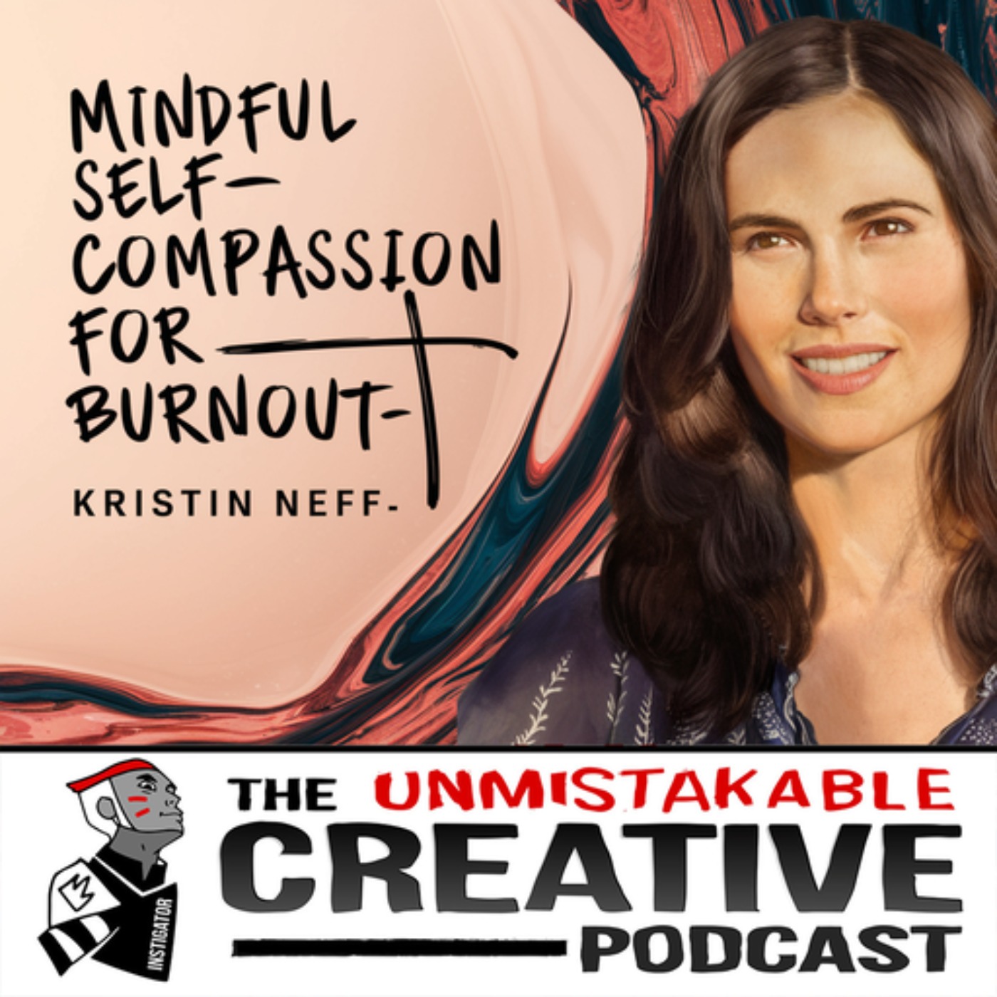 Kristin Neff  | Mindful Self Compassion for Burnout