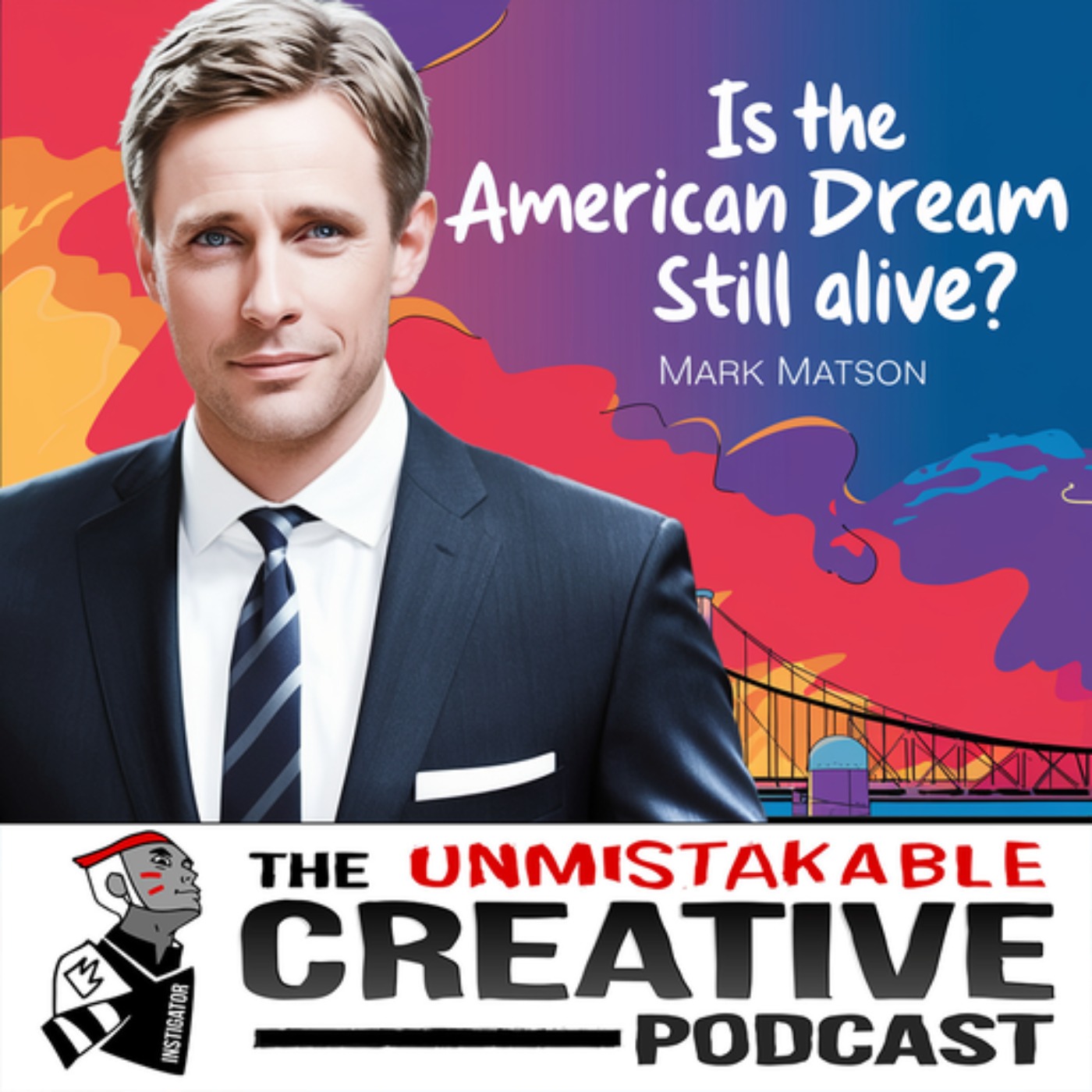 Mark Matson | Is the American Dream Still Alive?