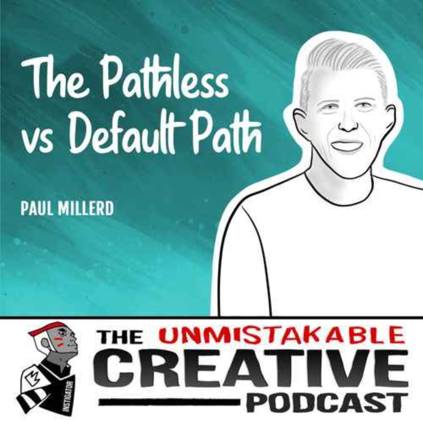 Listener Favorites: Paul Millerd | The Pathless vs Default Path