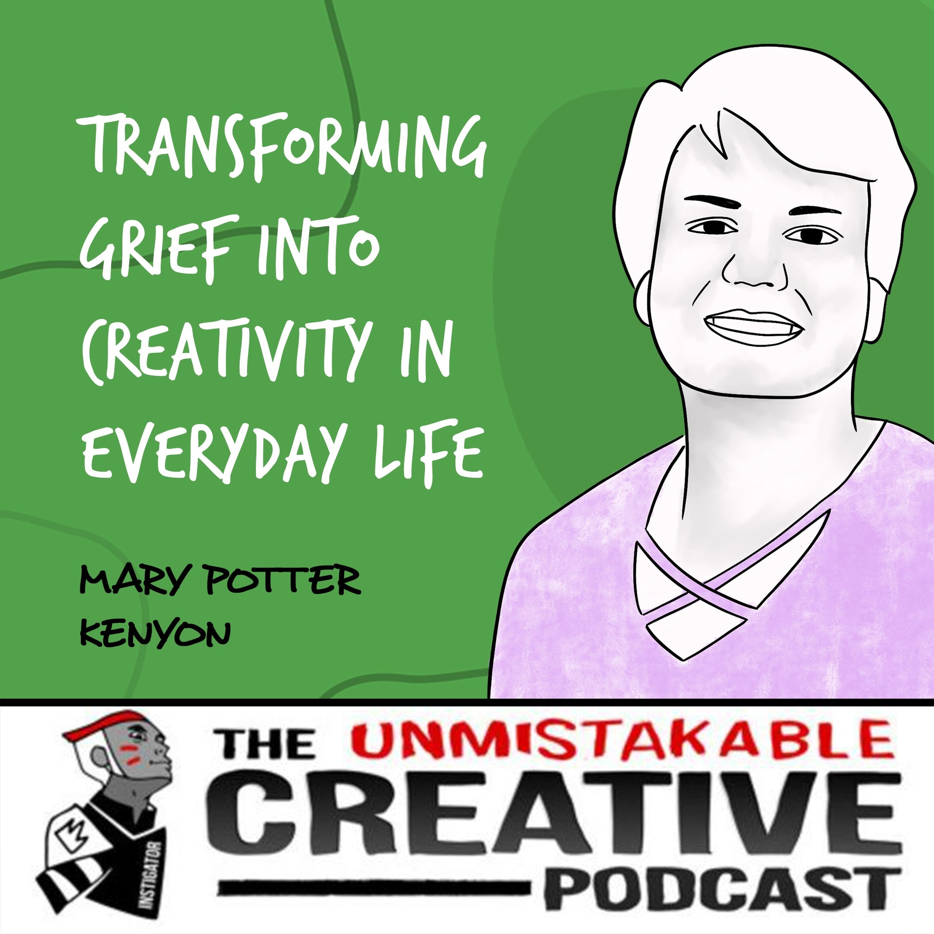 Mary Potter Kenyon | Transforming Grief into Creativity in Everyday Life Image