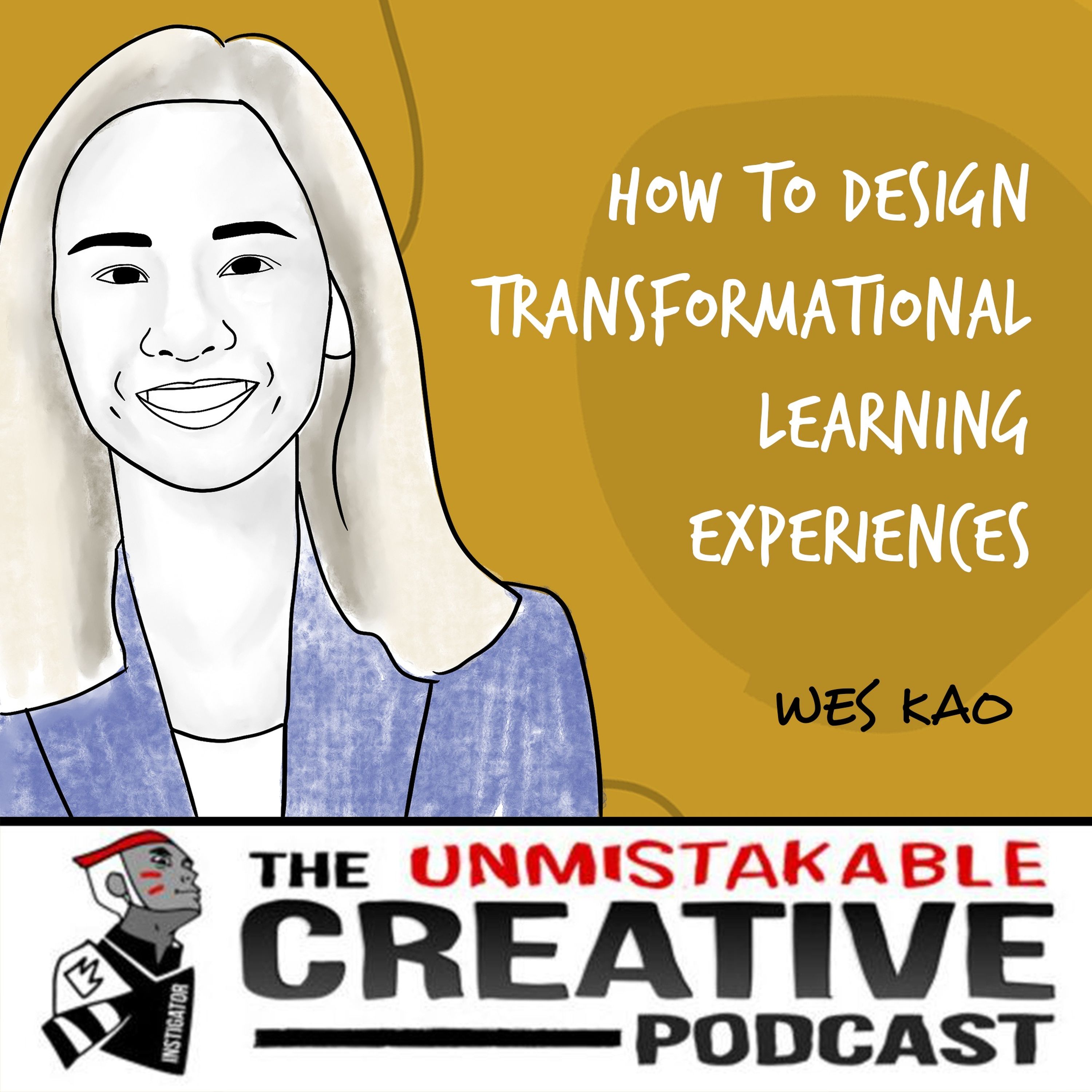 Wes Kao | How to Design Transformational Learning Experiences Image