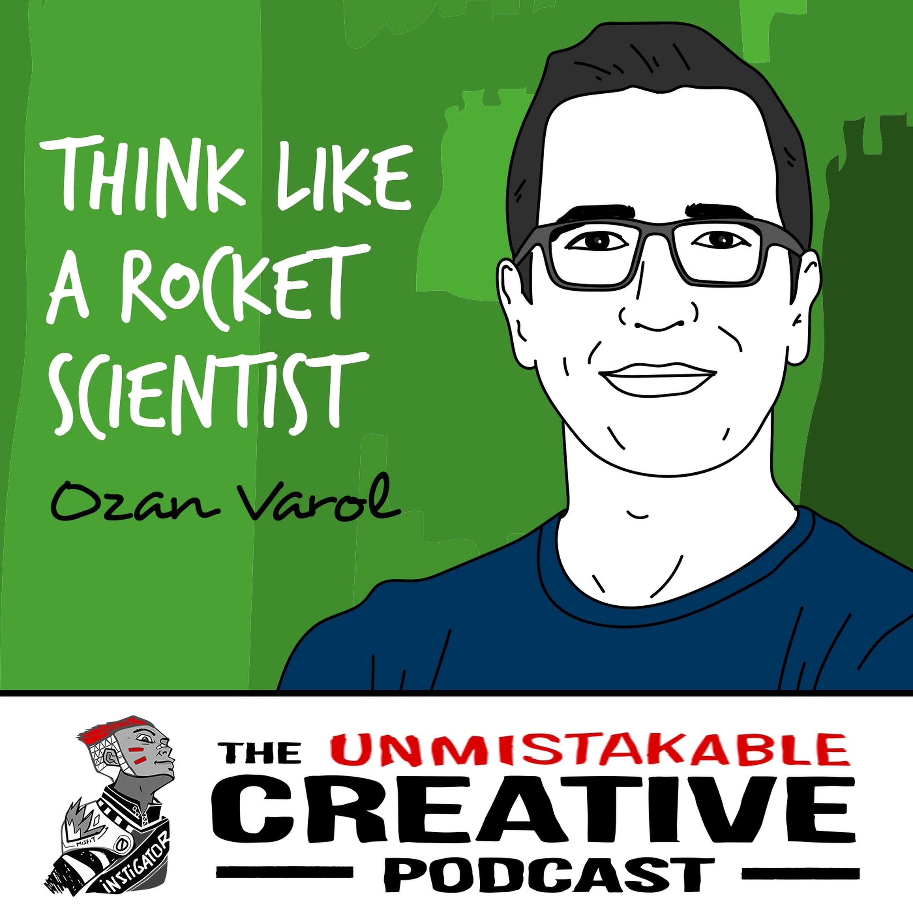 Listener Favorites: Ozan Varol | Think Like a Rocket Scientist Image
