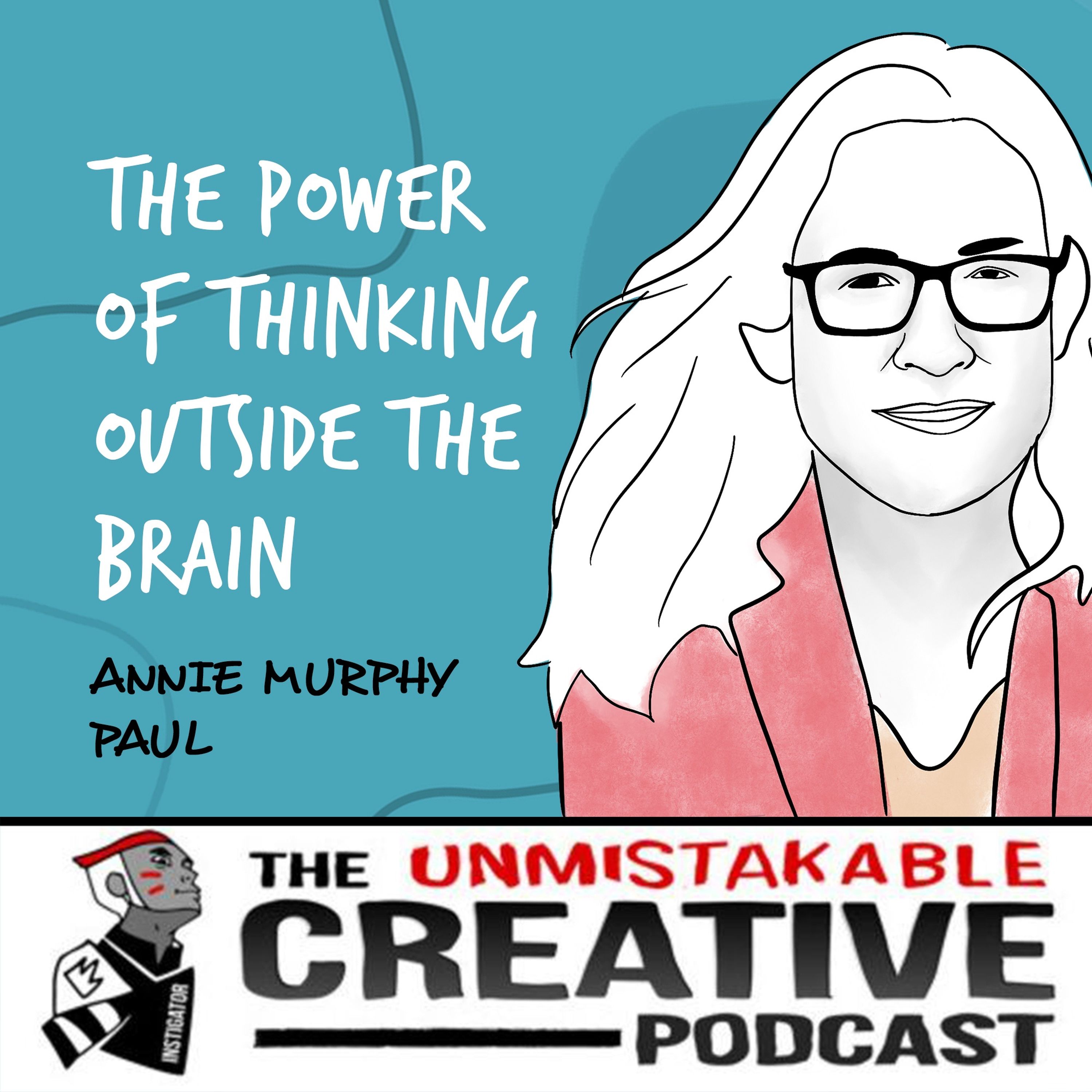 Annie Murphy | The Power of Thinking Outside the Brain Image